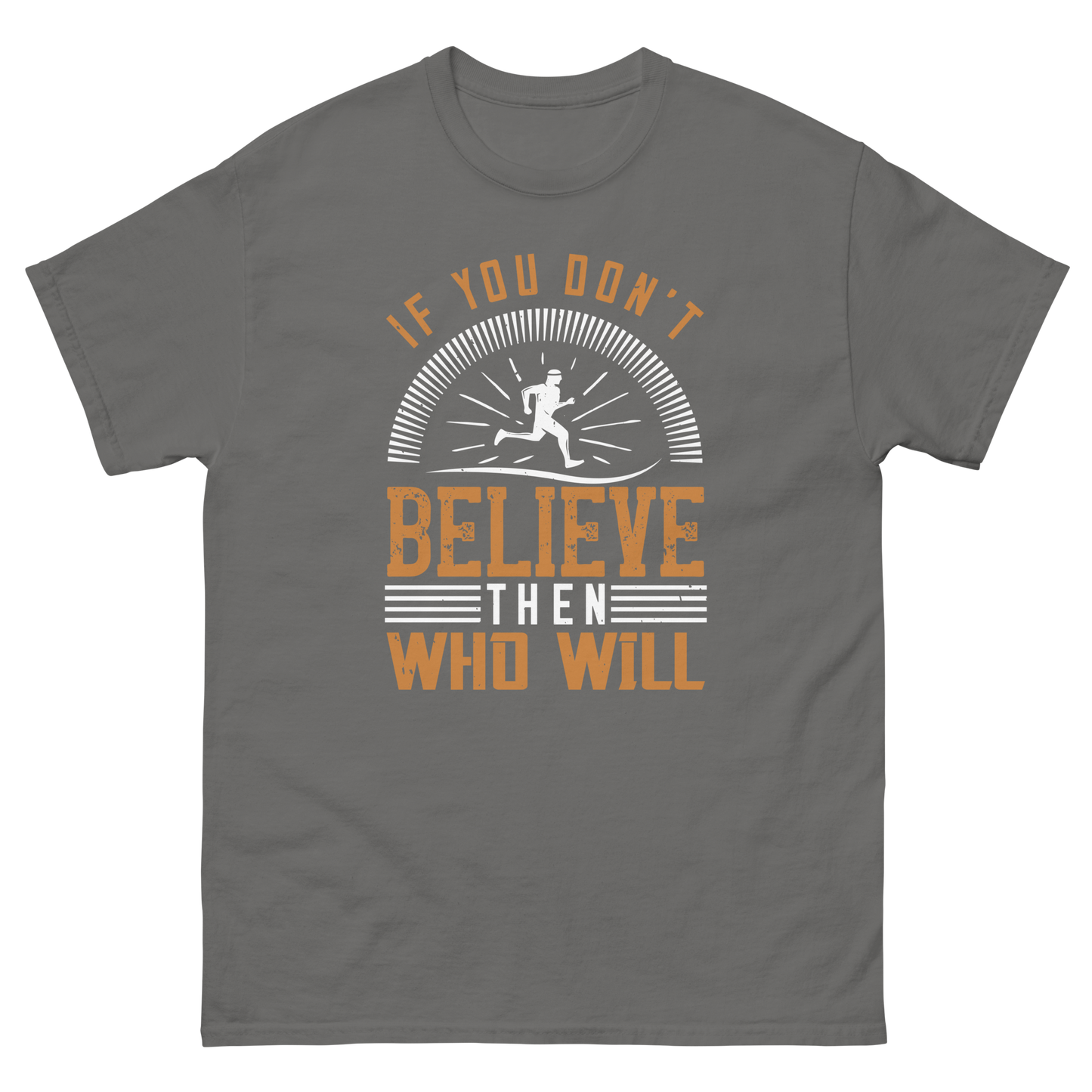 BELIEVE IT unisex running t-shirt