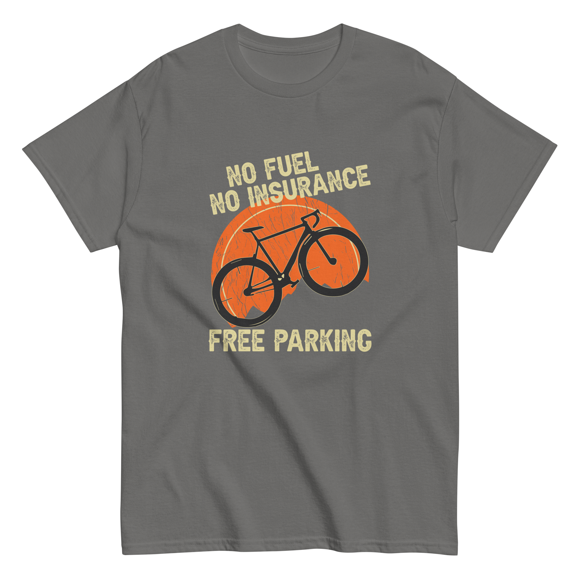 KEIN KRAFTSTOFF - KEINE VERSICHERUNG - KOSTENLOSES PARKEN Unisex T-Shirt