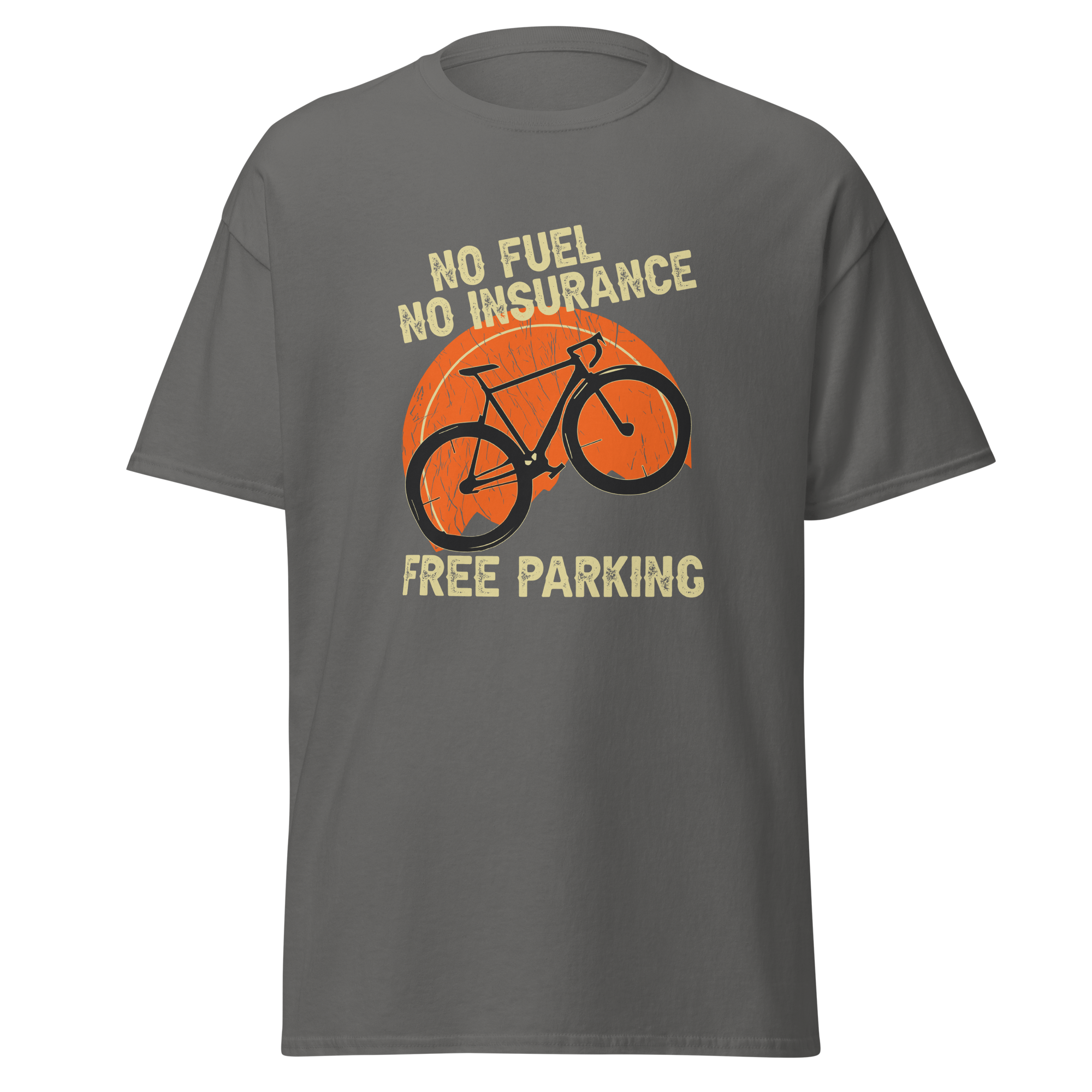 KEIN KRAFTSTOFF - KEINE VERSICHERUNG - KOSTENLOSES PARKEN Unisex T-Shirt