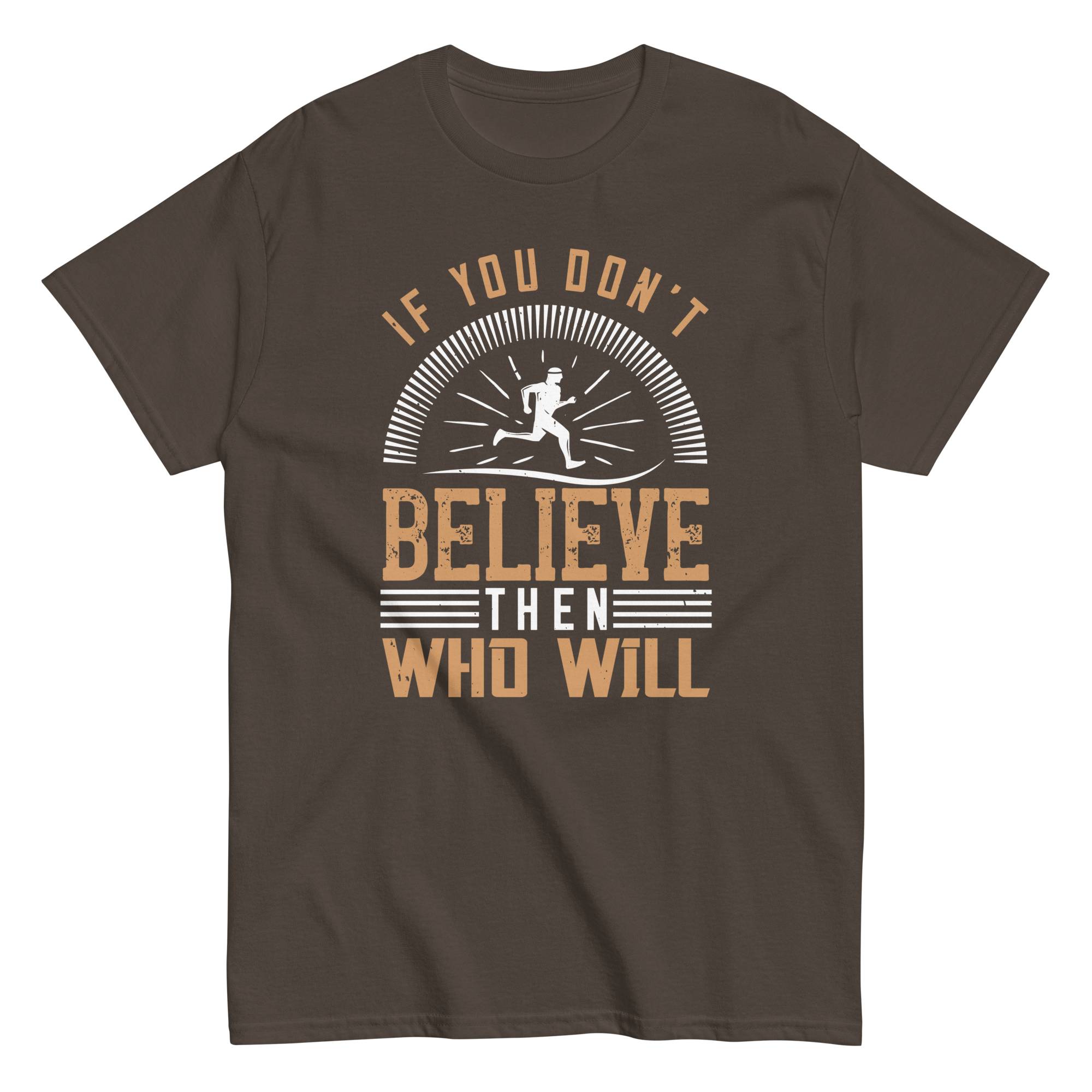 BELIEVE ITunisex t-shirt