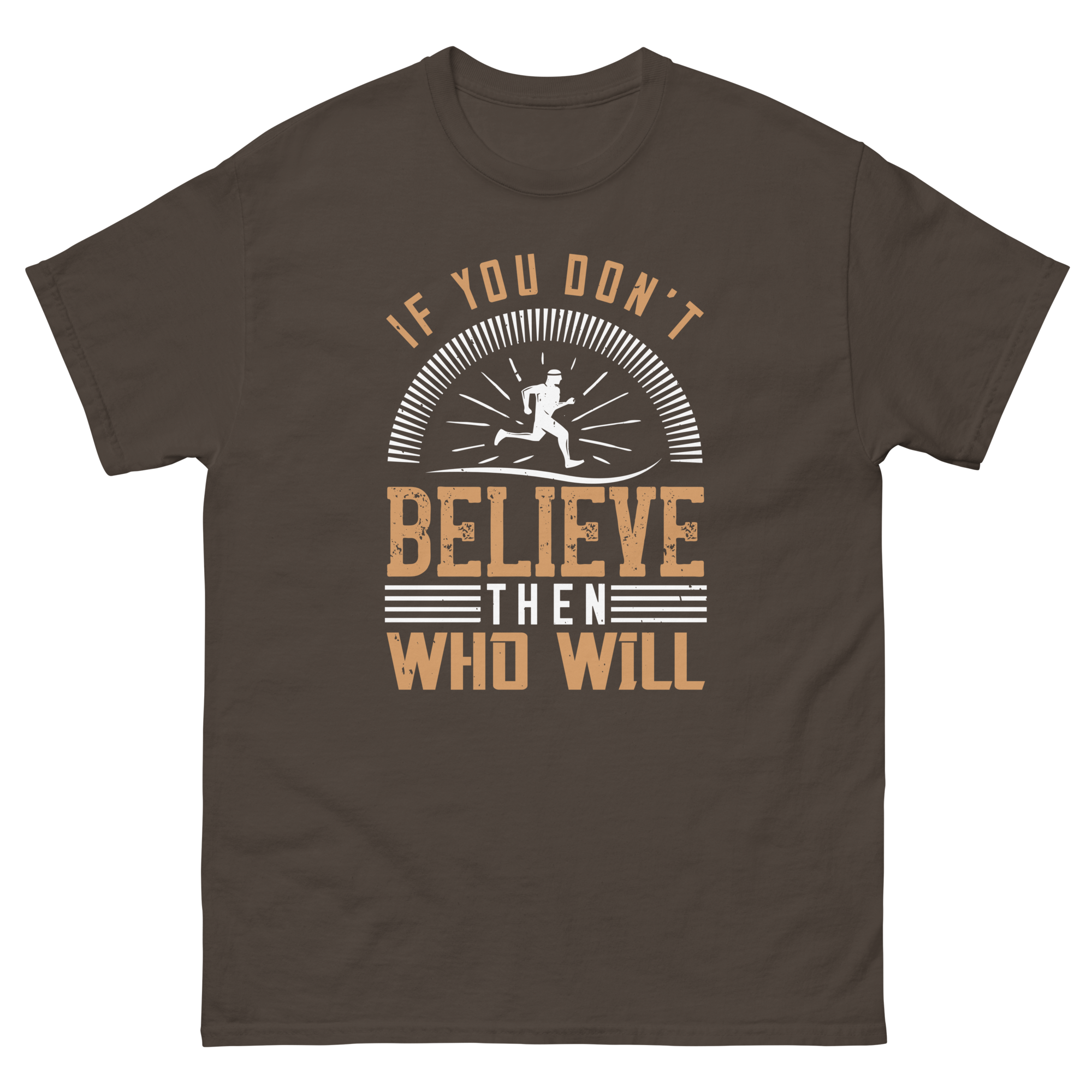 BELIEVE ITunisex t-shirt