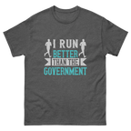 I RUN BETTER unisex t-shirt - Printoo Shop - - running, t-shirt, unisex, Unisex Classic Tee | Gildan 5000