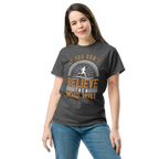 BELIEVE IT unisex t-shirt - Printoo Shop - - running, t-shirt, unisex, Unisex Classic Tee | Gildan 5000