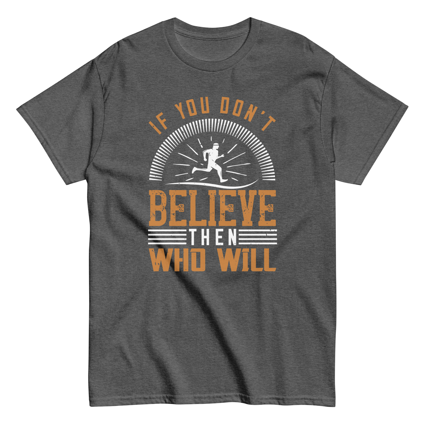 BELIEVE IT unisex running t-shirt