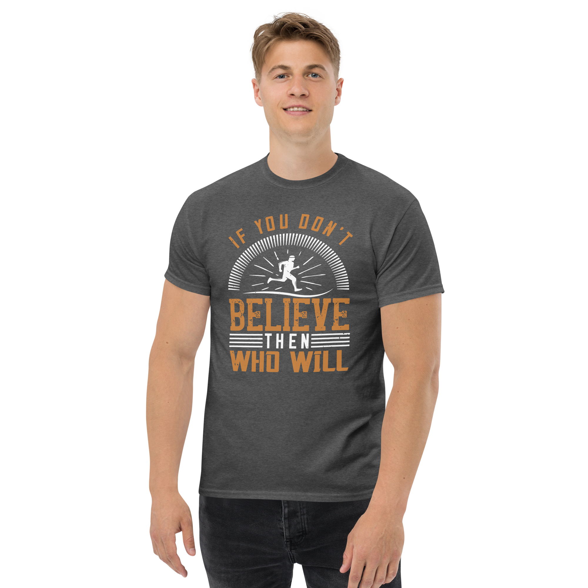 BELIEVE ITunisex t-shirt