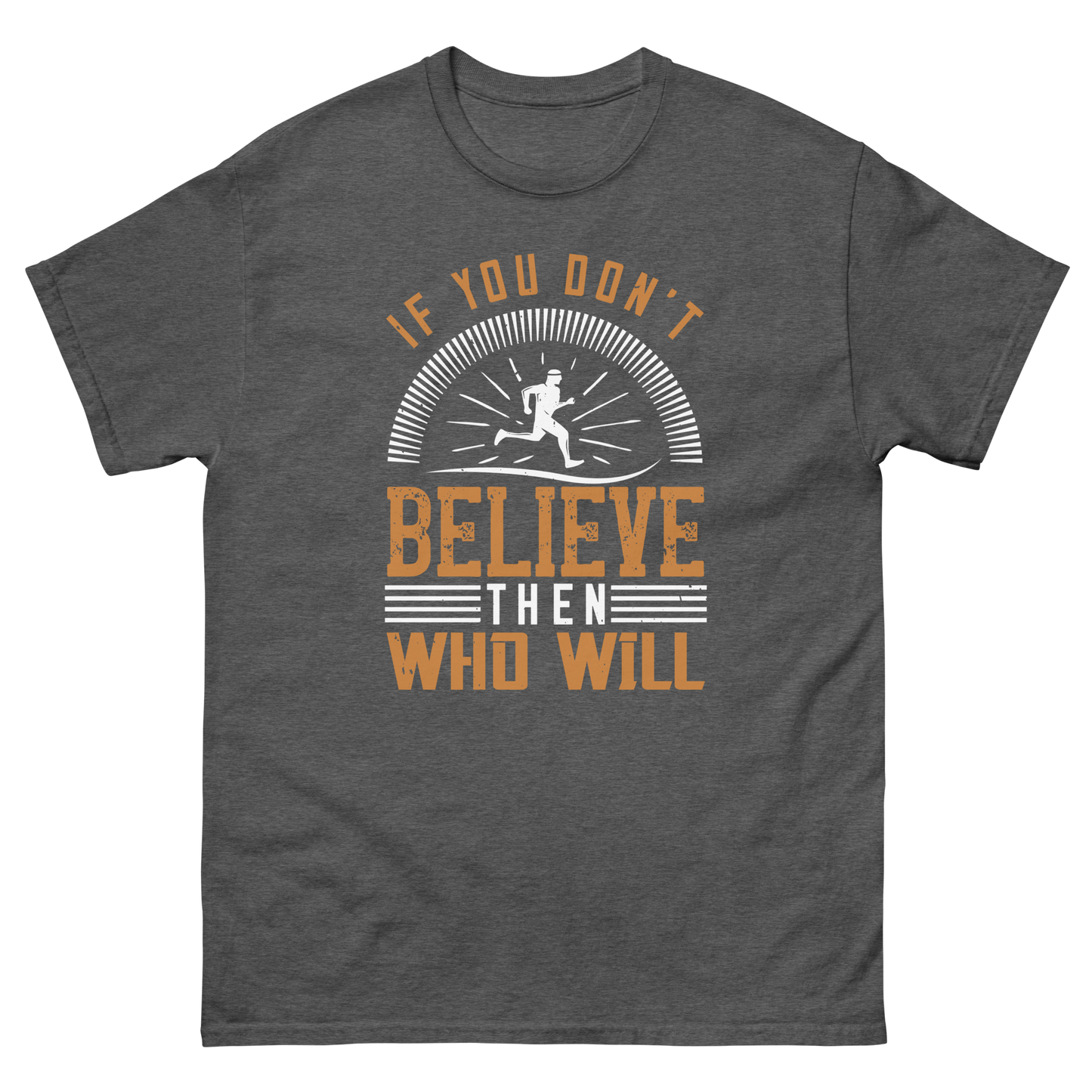 BELIEVE IT unisex running t-shirt