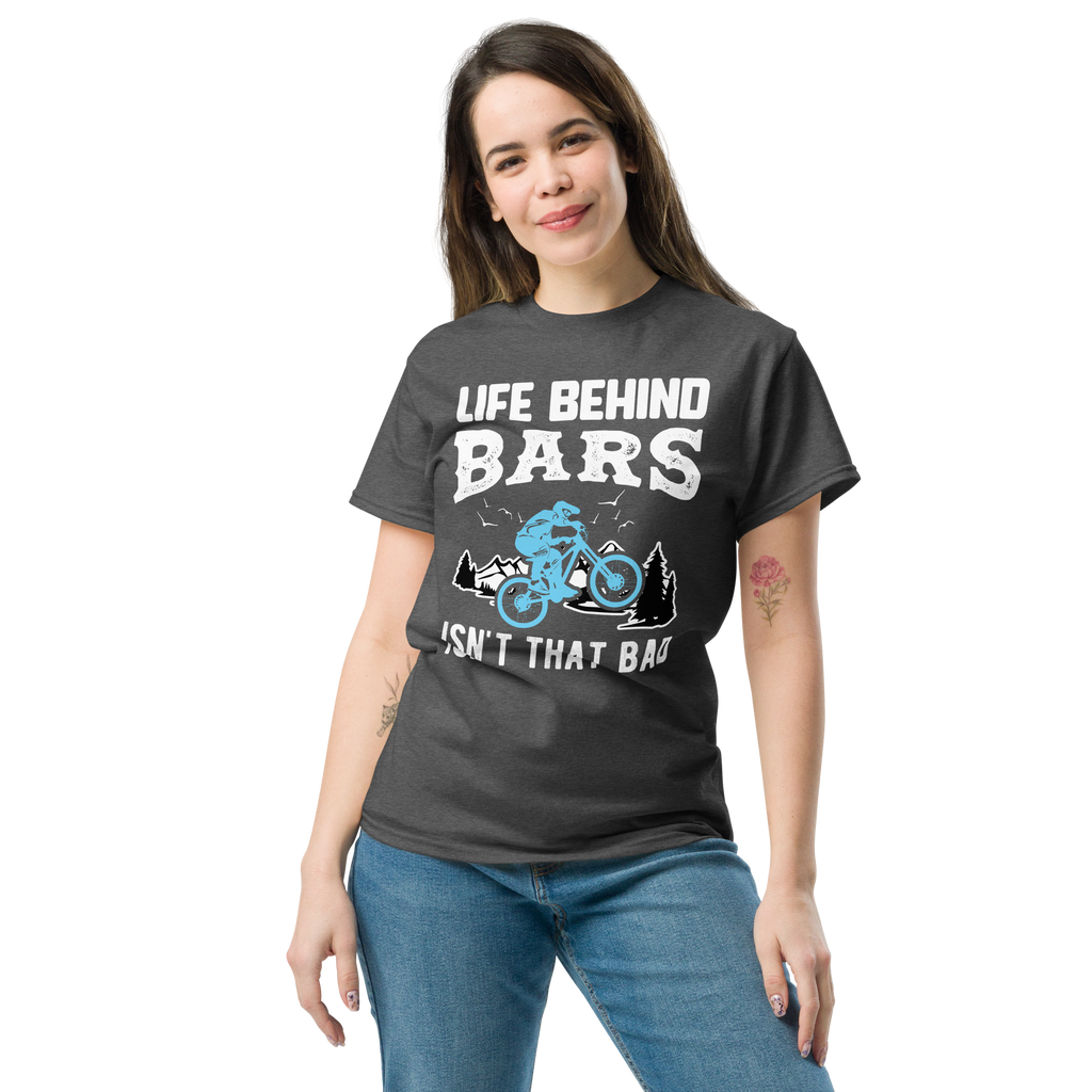 LIFE BEHIND BARS 2 unisex t-shirt
