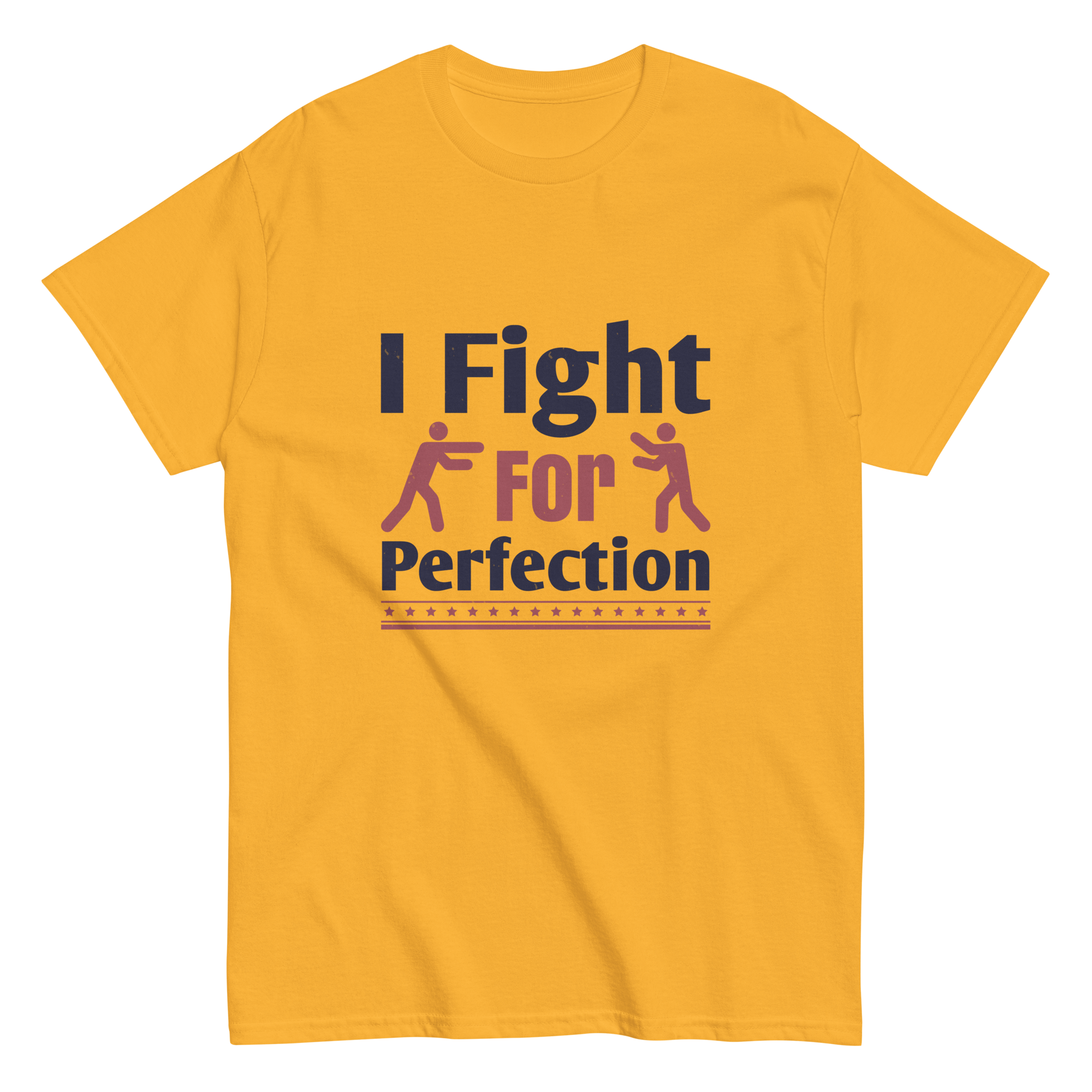 FIGHT FOR PERFECTION unisex t-shirt