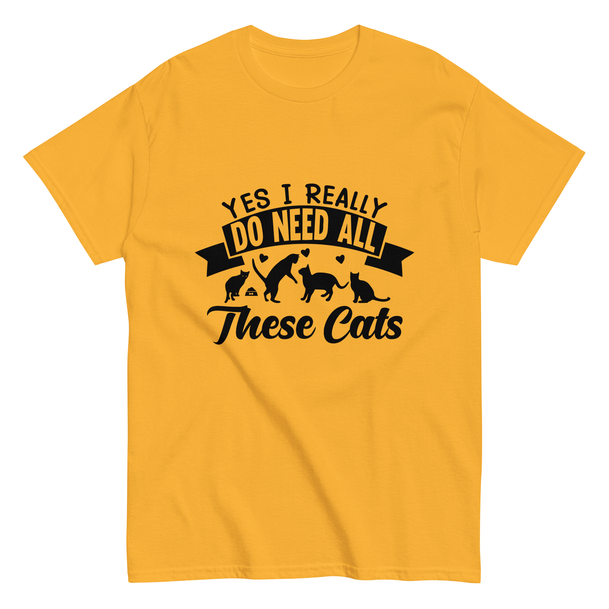 NEED THESE CATS unisex t-shirt