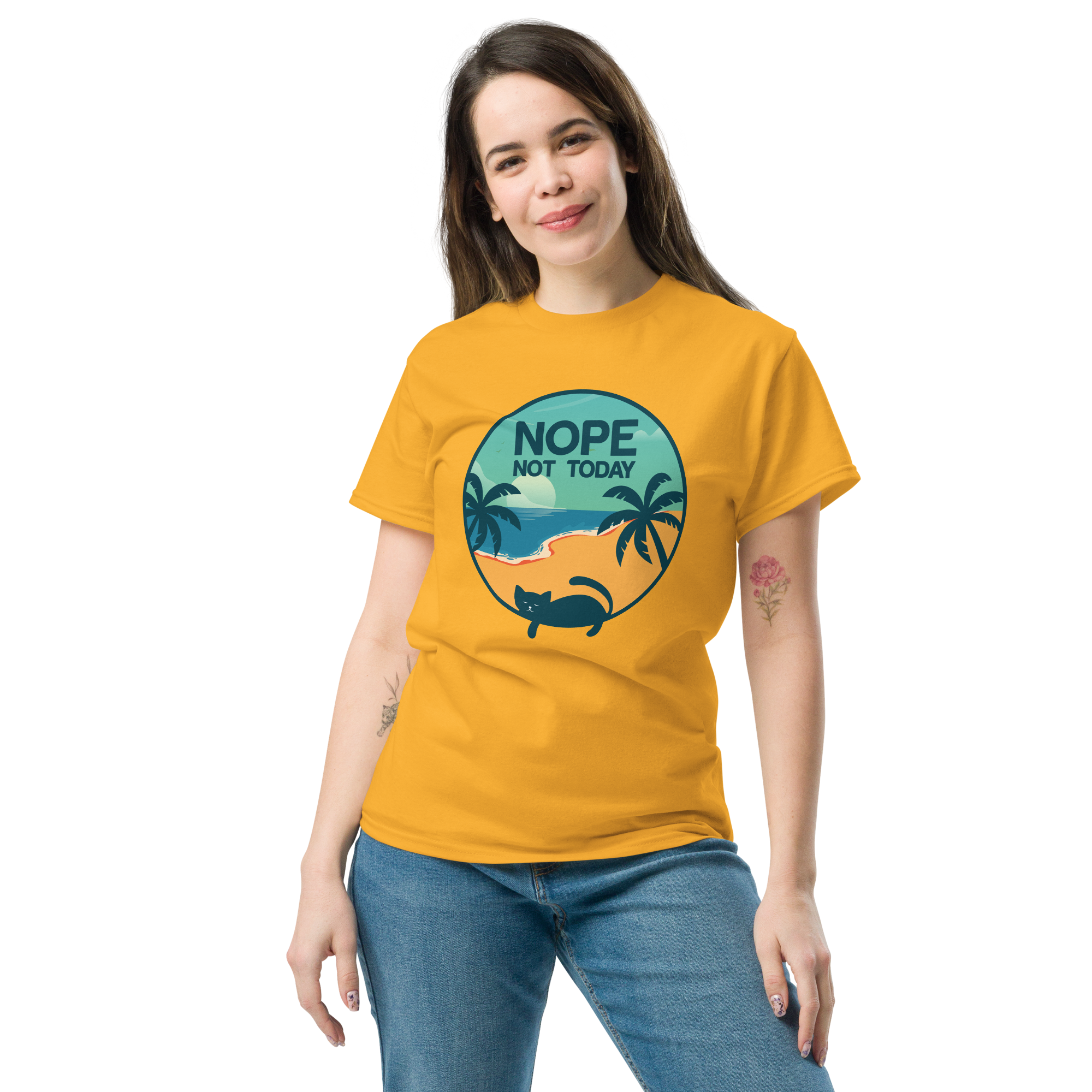 NOT TODAY unisex t-shirt