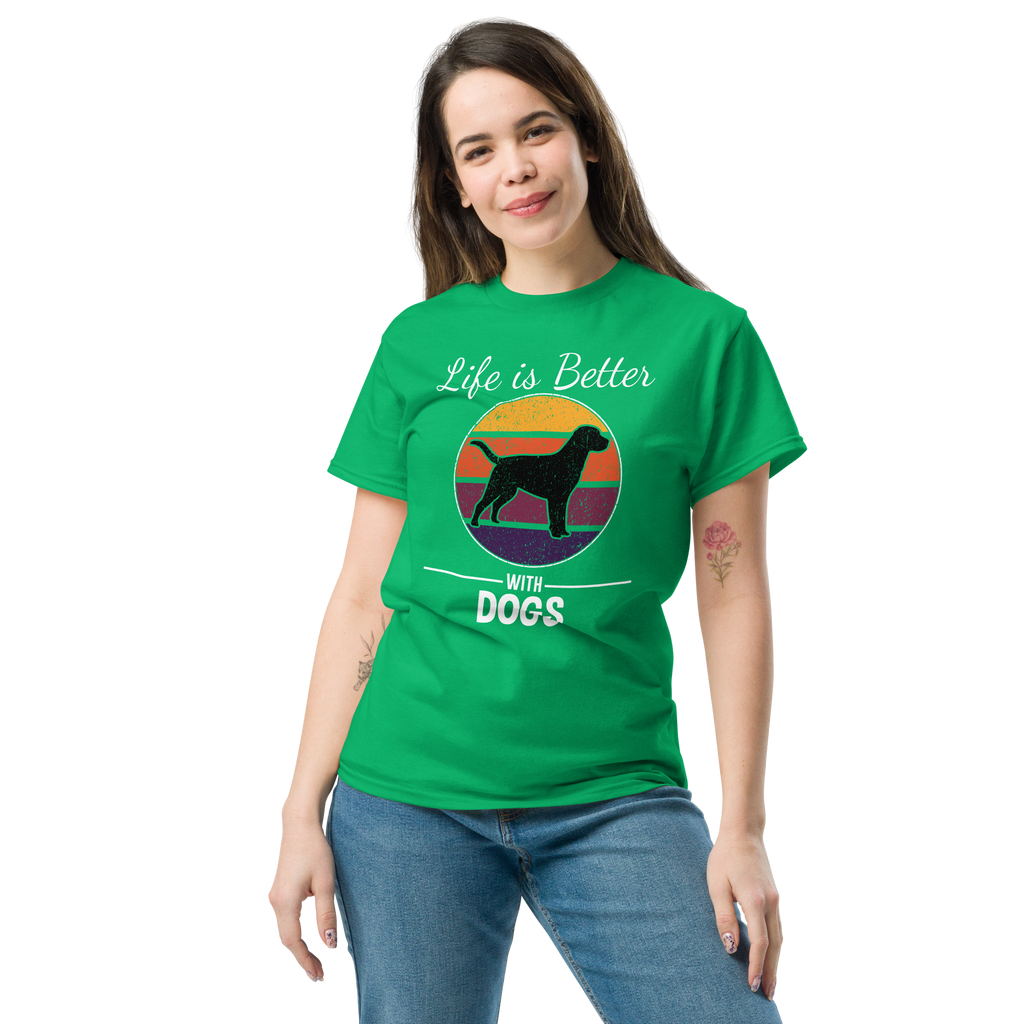 BETTER WITH DOGS unisex t-shirt