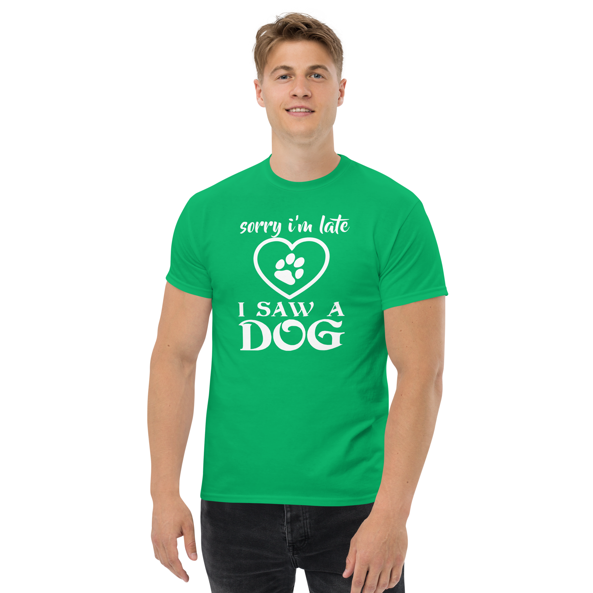 I SAW A DOG unisex t-shirt