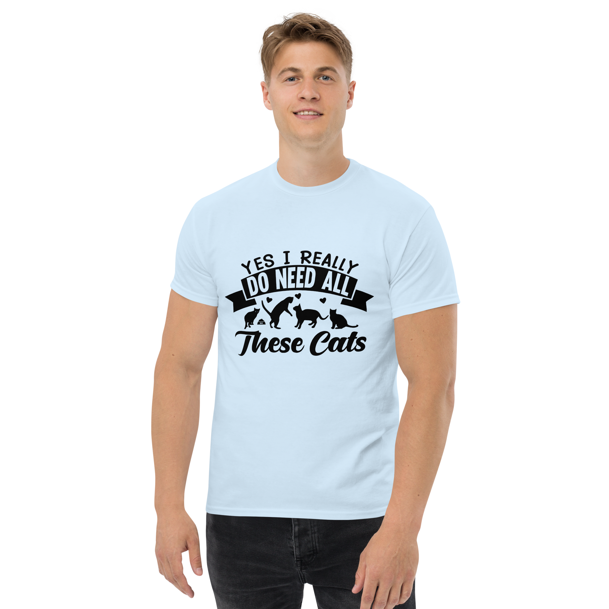 NEED THESE CATS unisex t-shirt