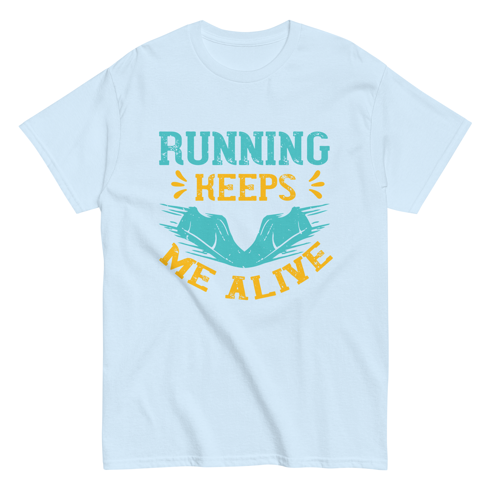 RUNNING KEEPS ME ALIVE unisex t-shirt