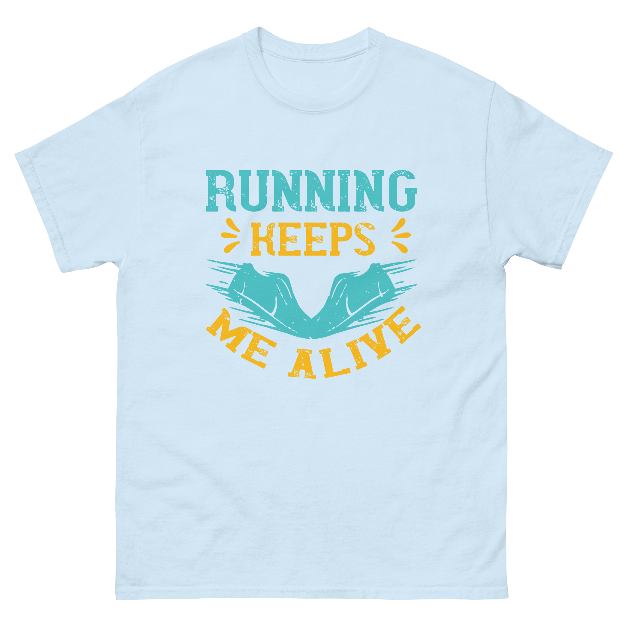 RUNNING KEEPS ME ALIVE unisex t-shirt