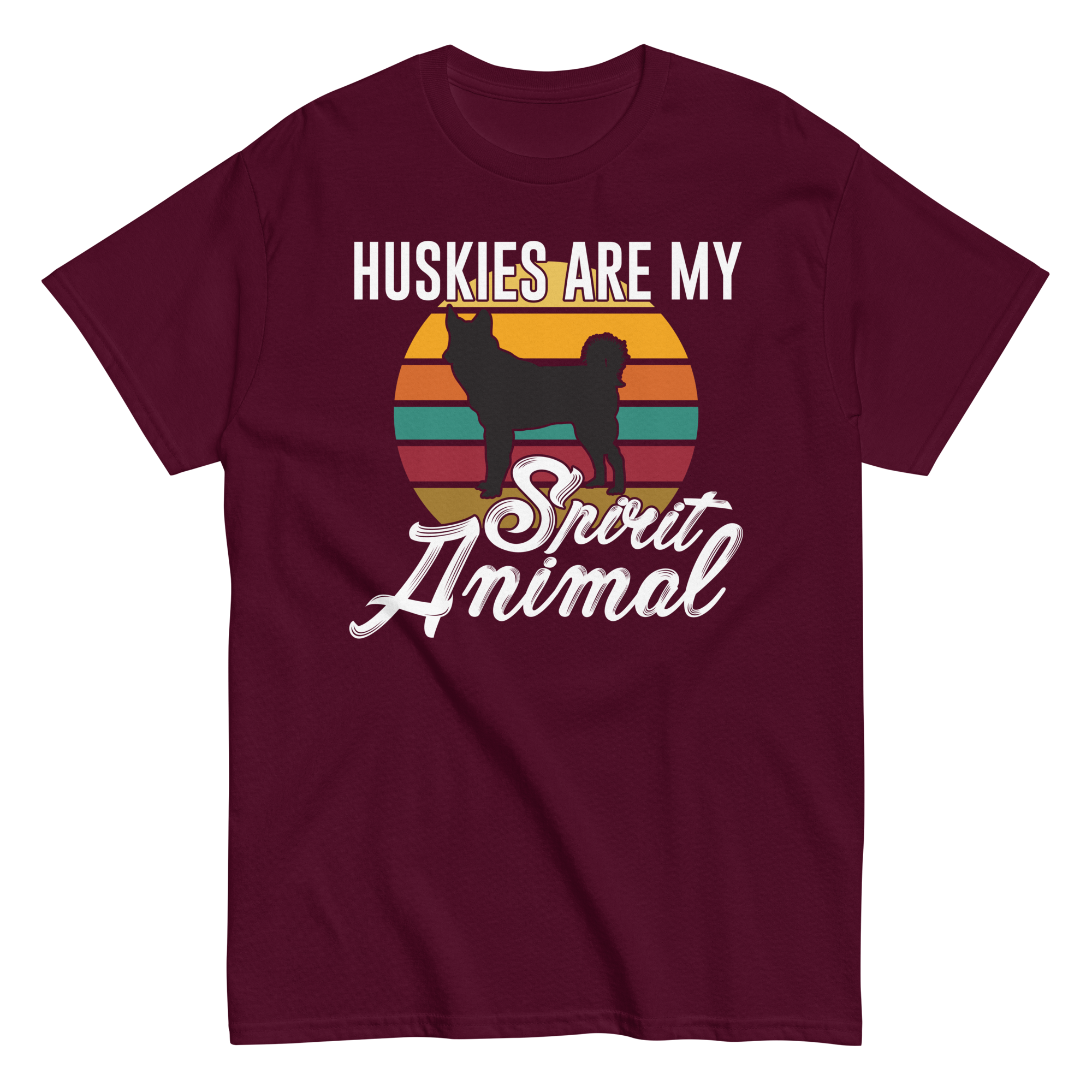 HUSKIES ARE MY SPIRIT ANIMAL unisex t-shirt