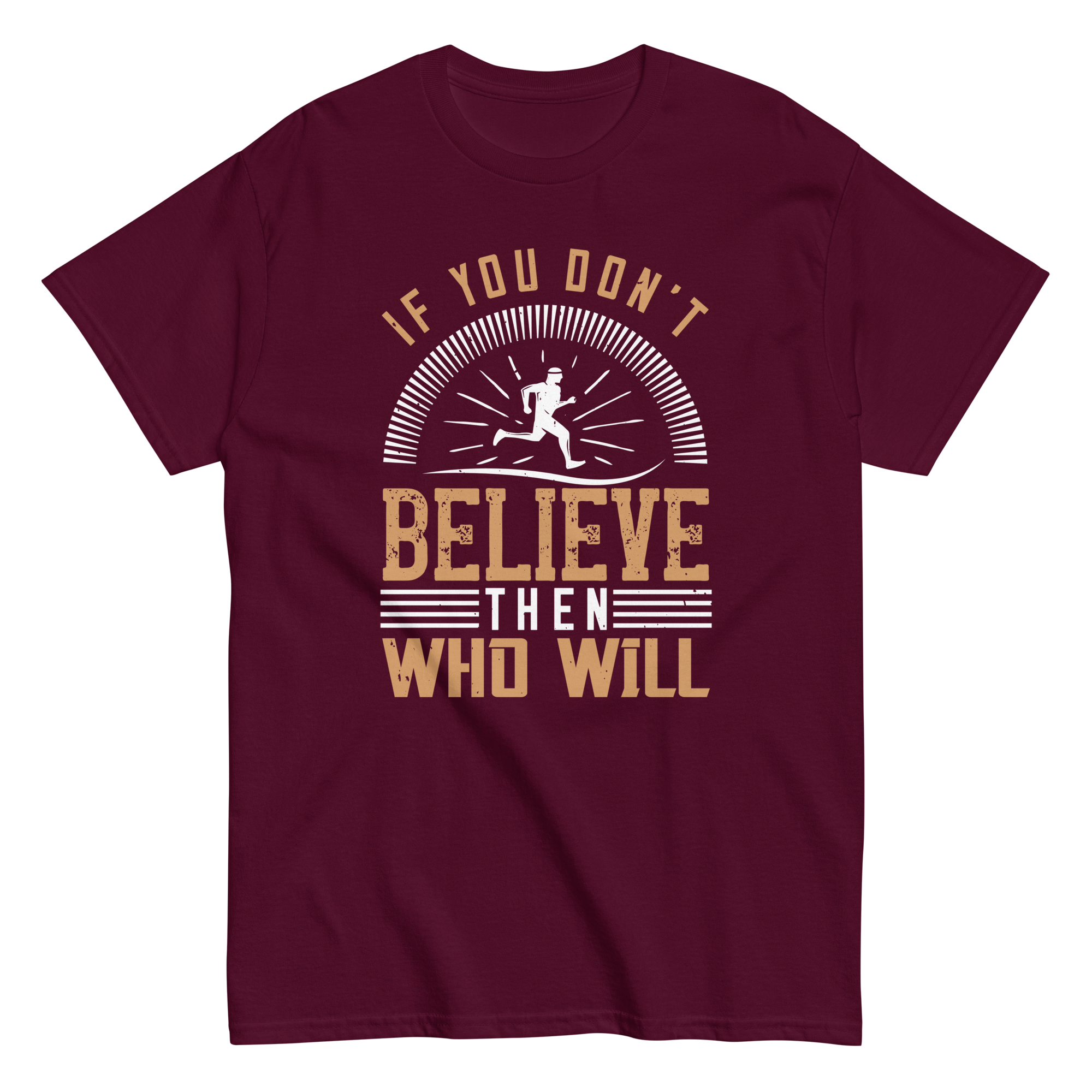BELIEVE ITunisex t-shirt