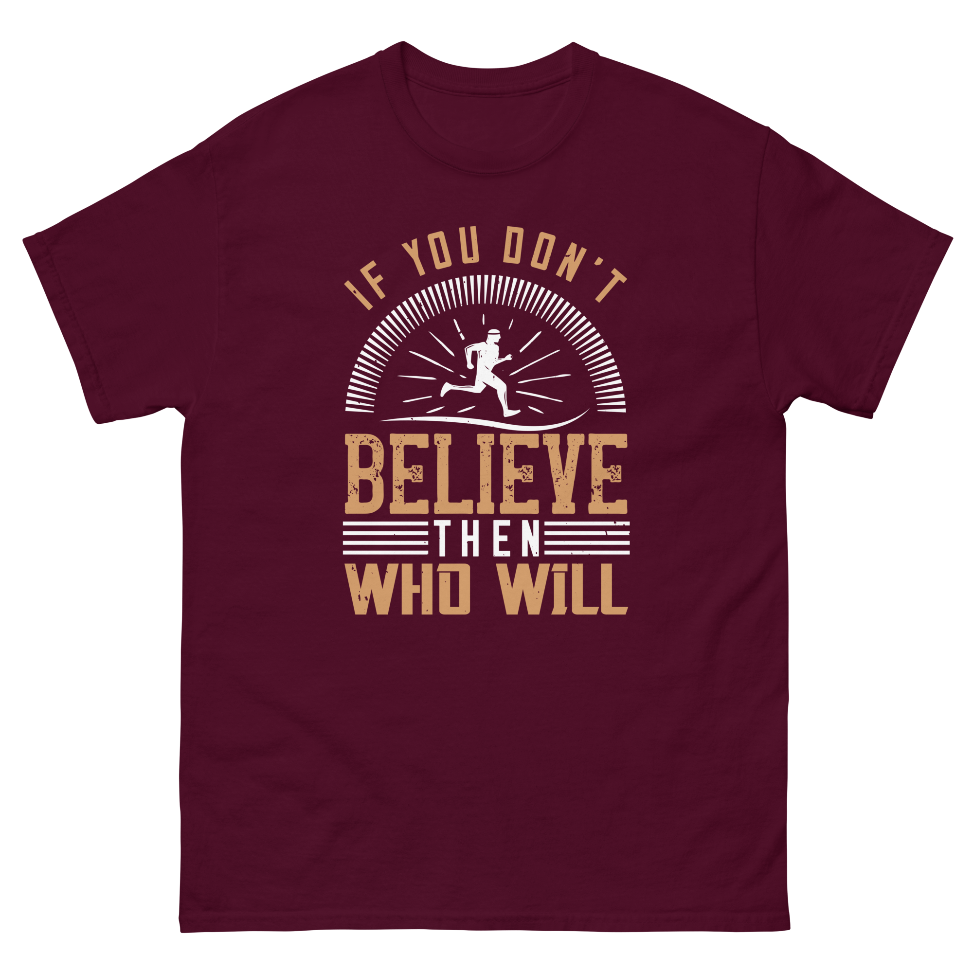 BELIEVE ITunisex t-shirt
