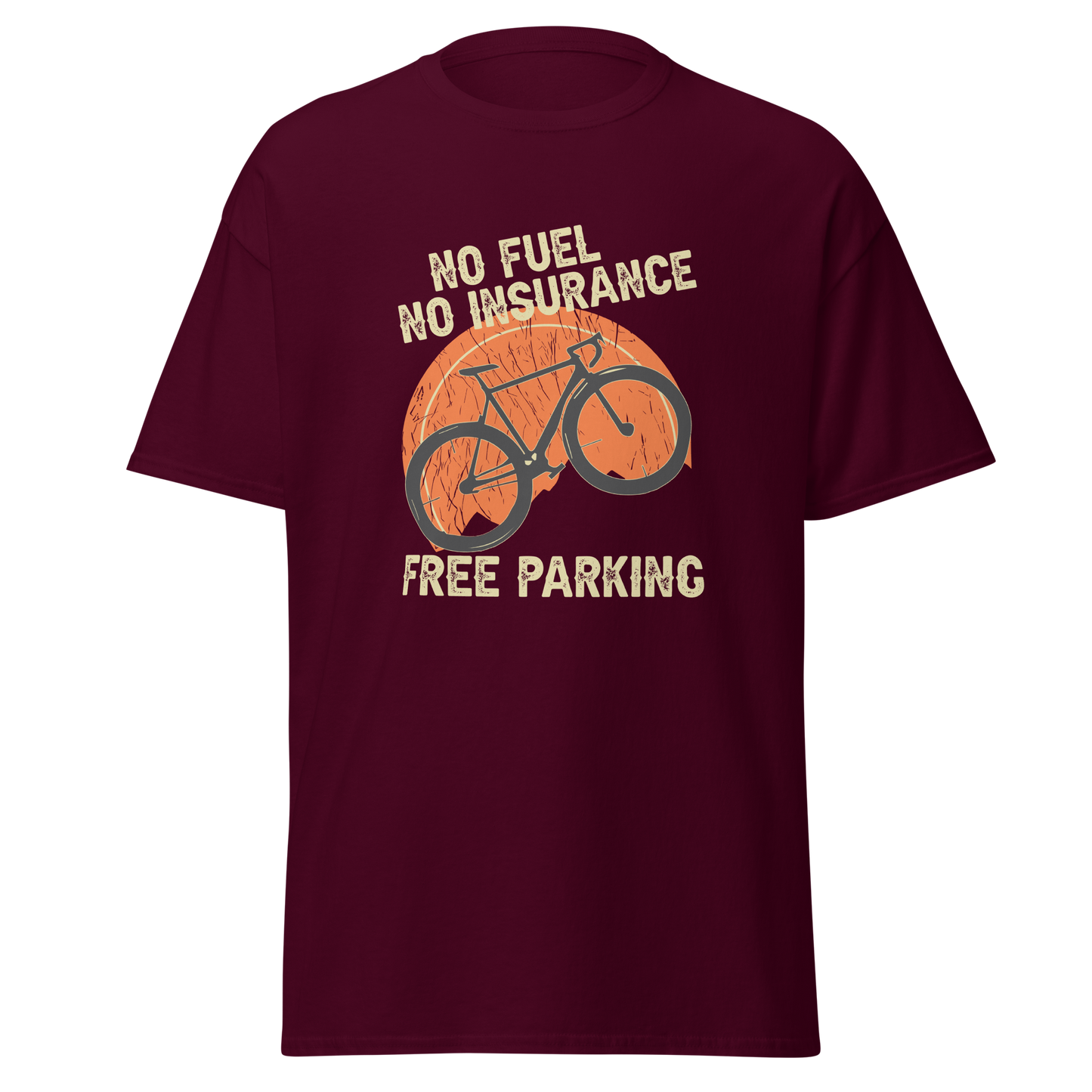 NO FUEL - NO INSURANCE - FREE PARKING unisex t-shirt