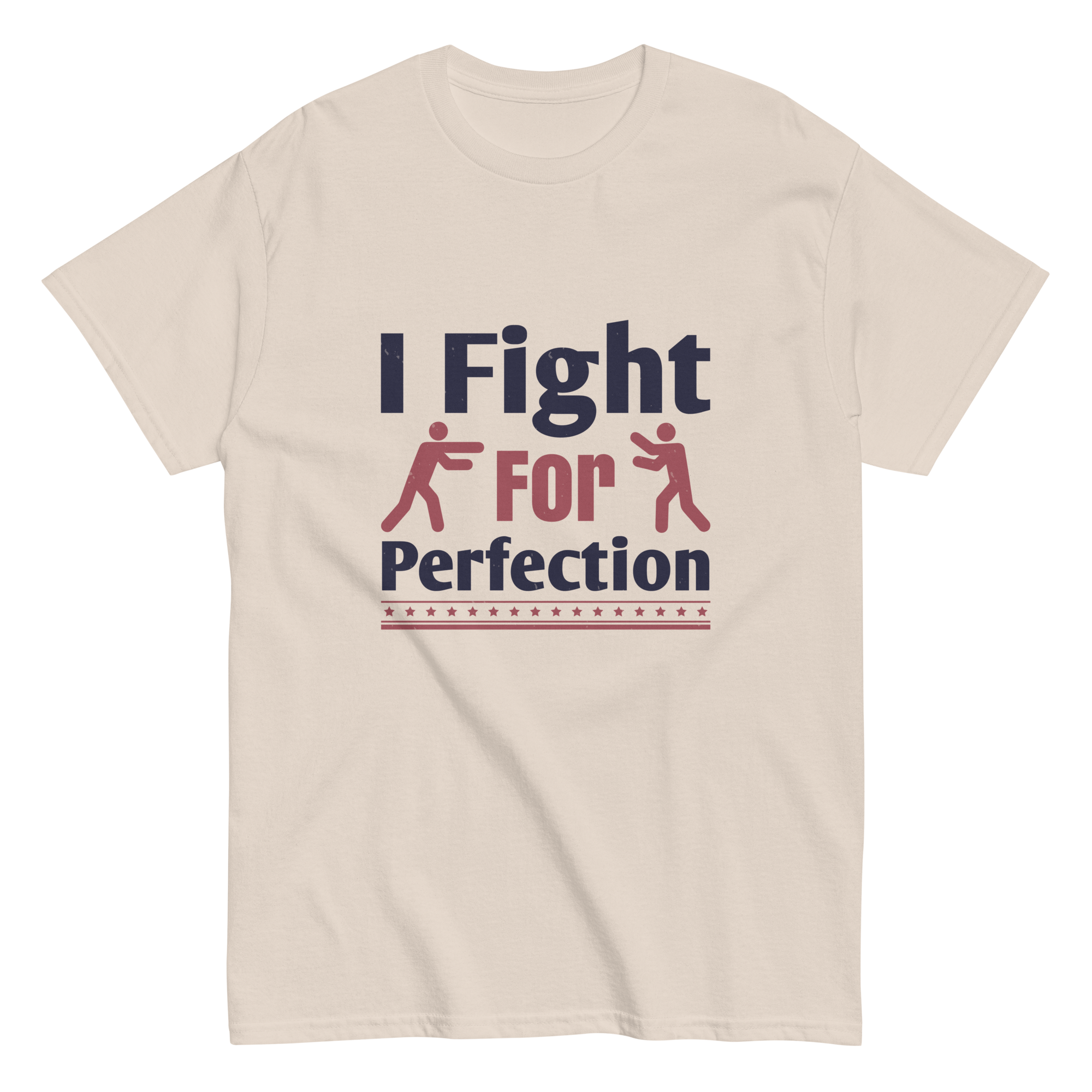 FIGHT FOR PERFECTION unisex t-shirt