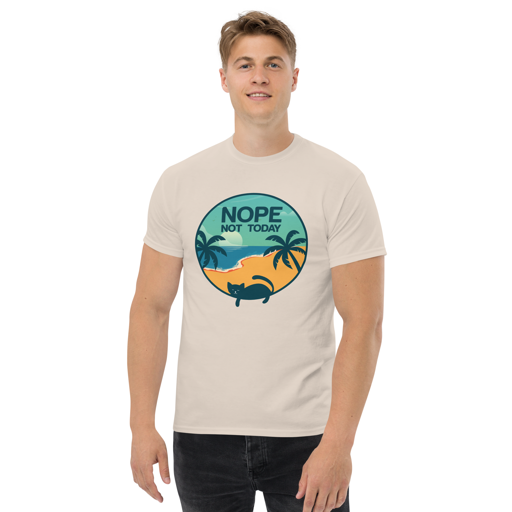 NOT TODAY unisex t-shirt