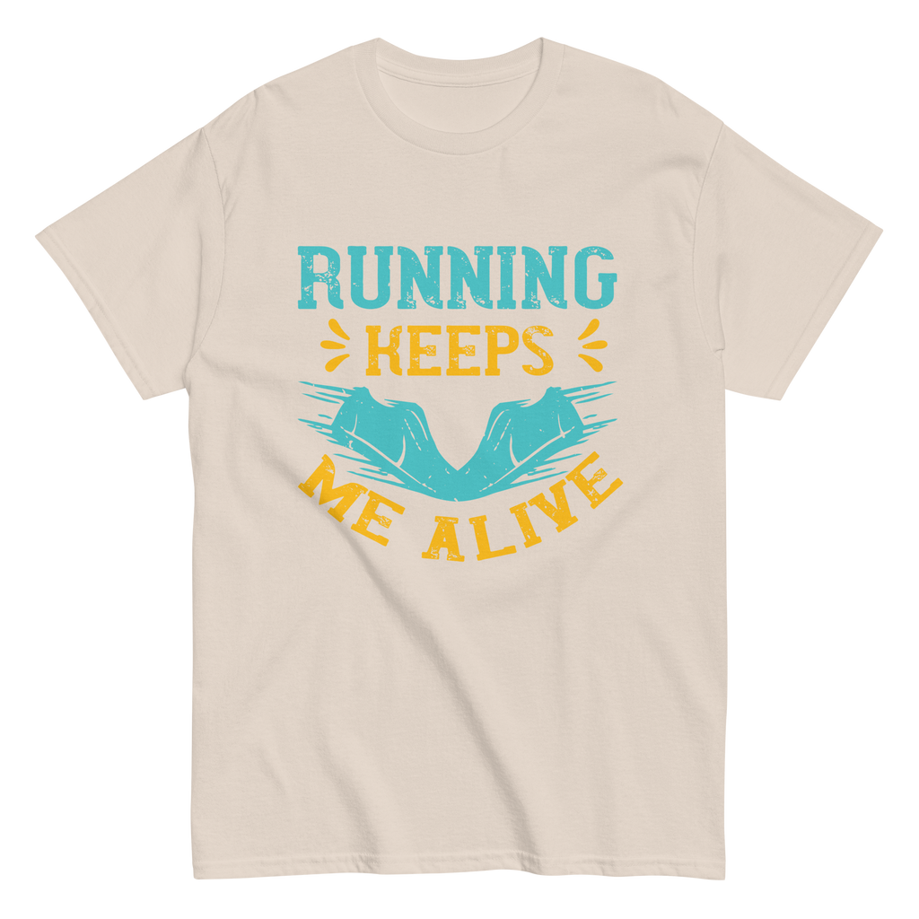RUNNING KEEPS ME ALIVE unisex t-shirt