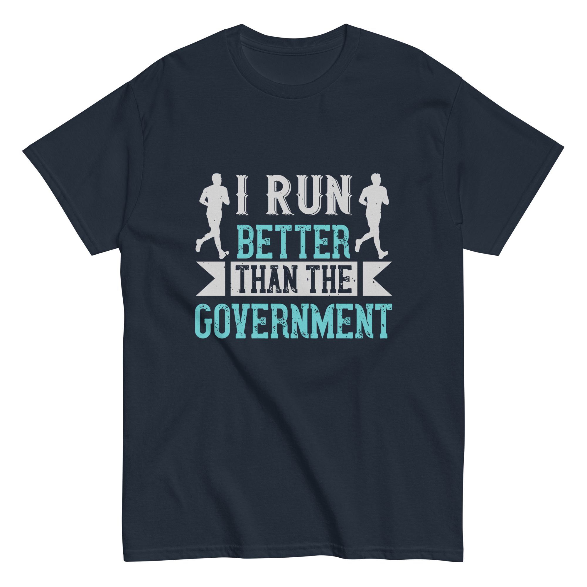 I RUN BETTER unisex t-shirt