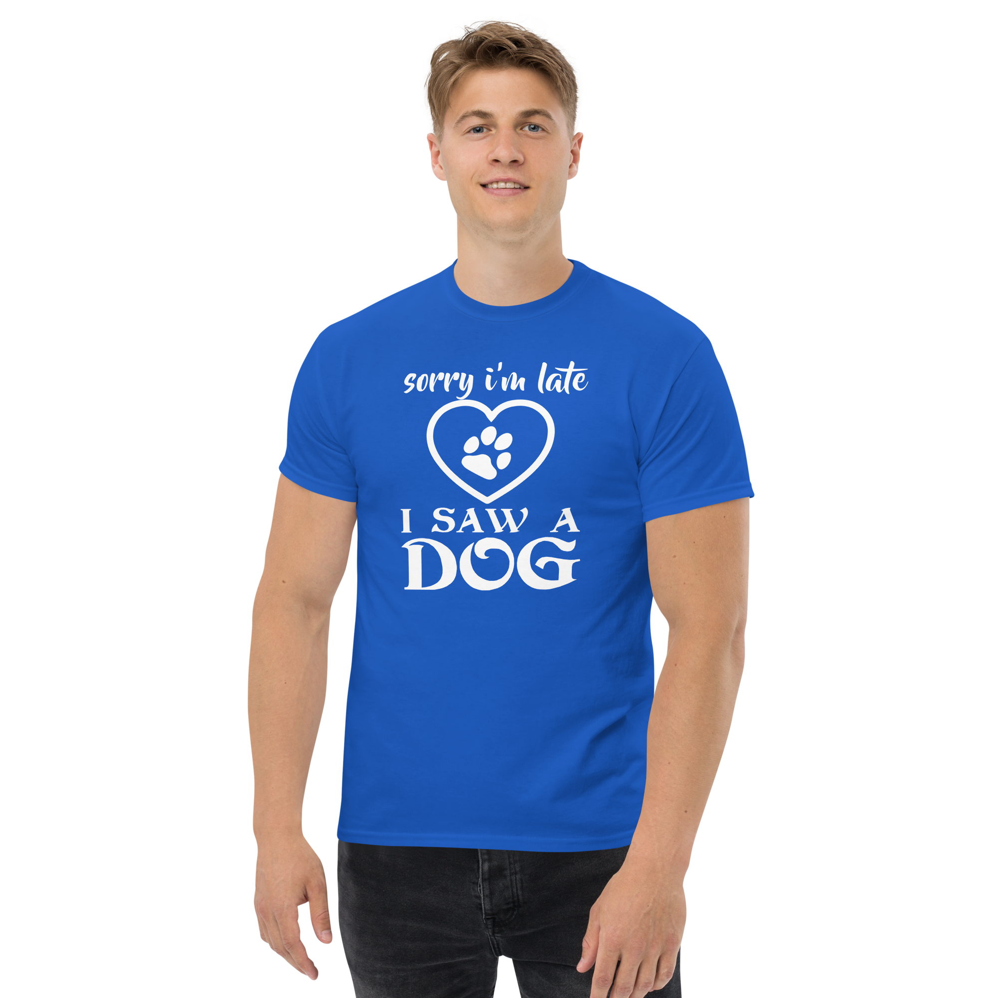 I SAW A DOG unisex t-shirt