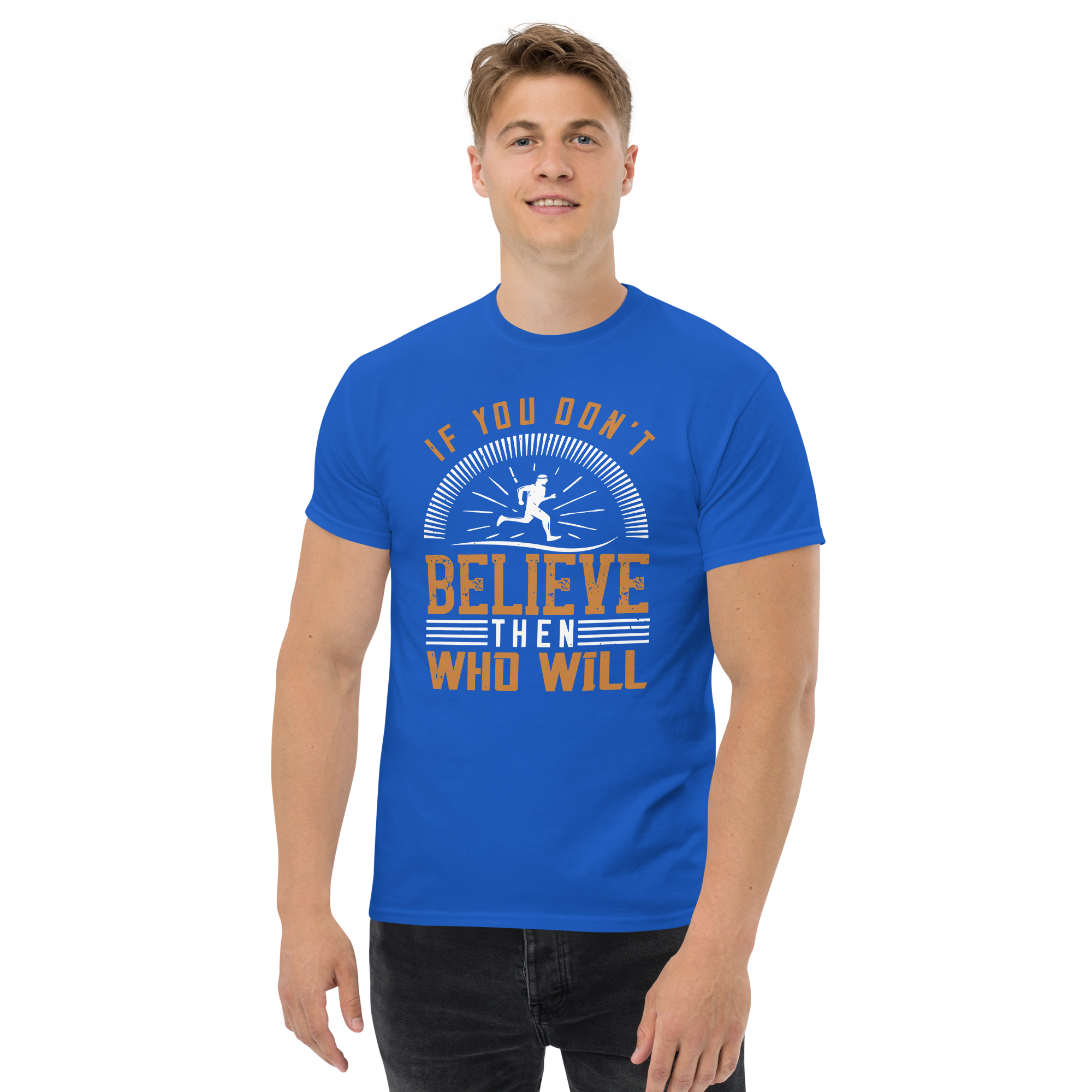 BELIEVE ITunisex t-shirt