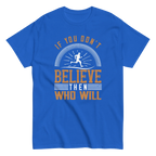 BELIEVE IT unisex t-shirt - Printoo Shop - - running, t-shirt, unisex, Unisex Classic Tee | Gildan 5000