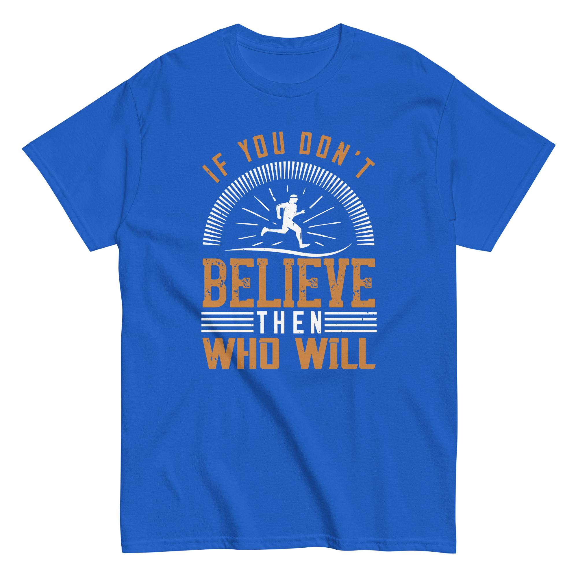 BELIEVE ITunisex t-shirt