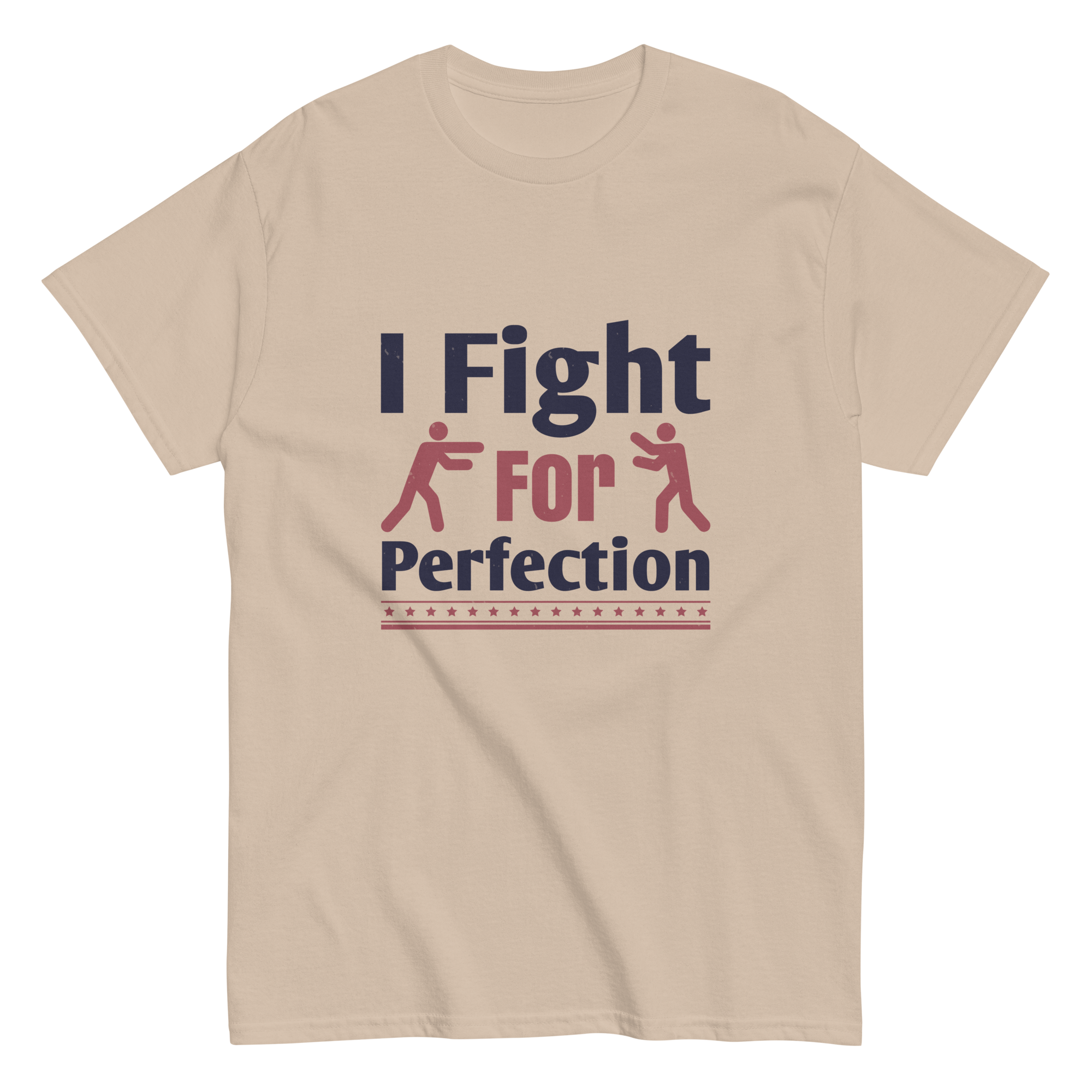 FIGHT FOR PERFECTION unisex t-shirt