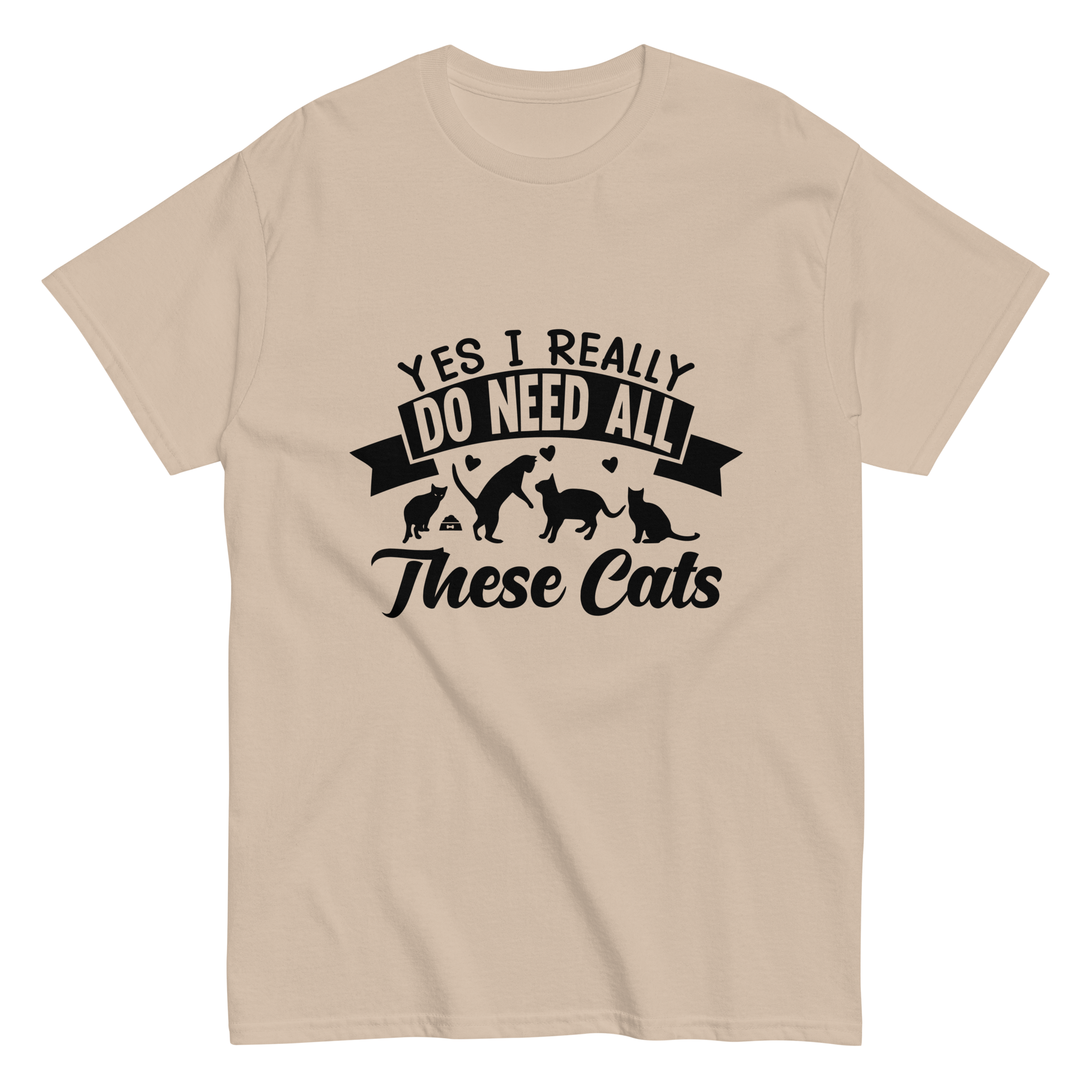 NEED THESE CATS unisex t-shirt