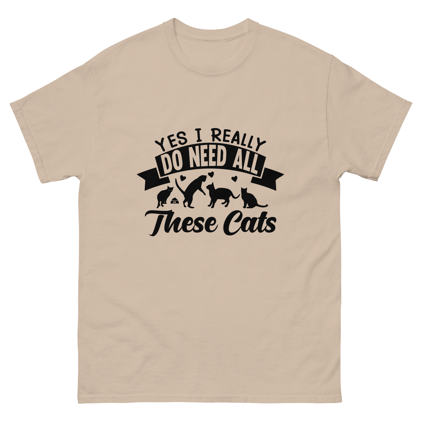 NEED THESE CATS Cat series unisex cotton t-shirt