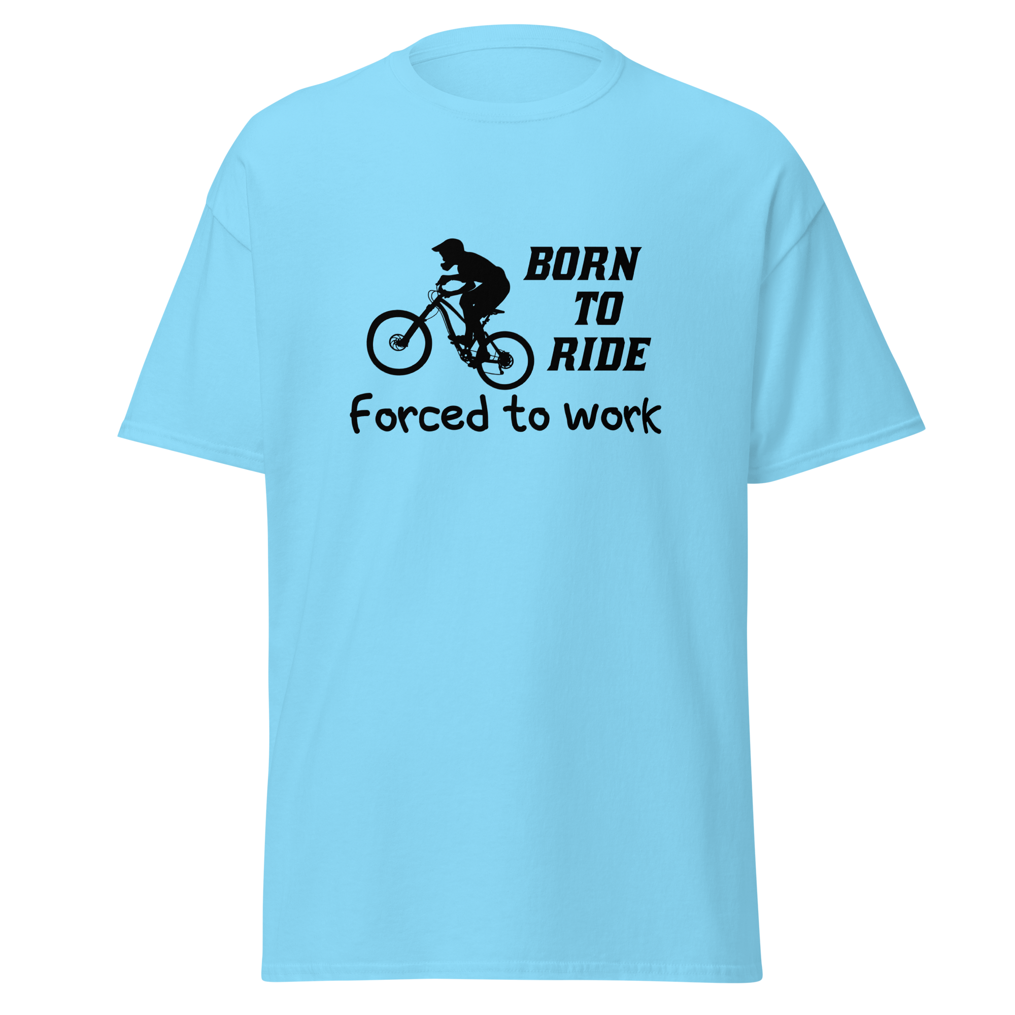 BORN TO RIDE Unisex-T-Shirt