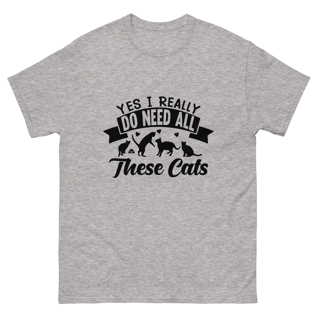 BRAUCHE DIESE KATZEN Unisex T-Shirt