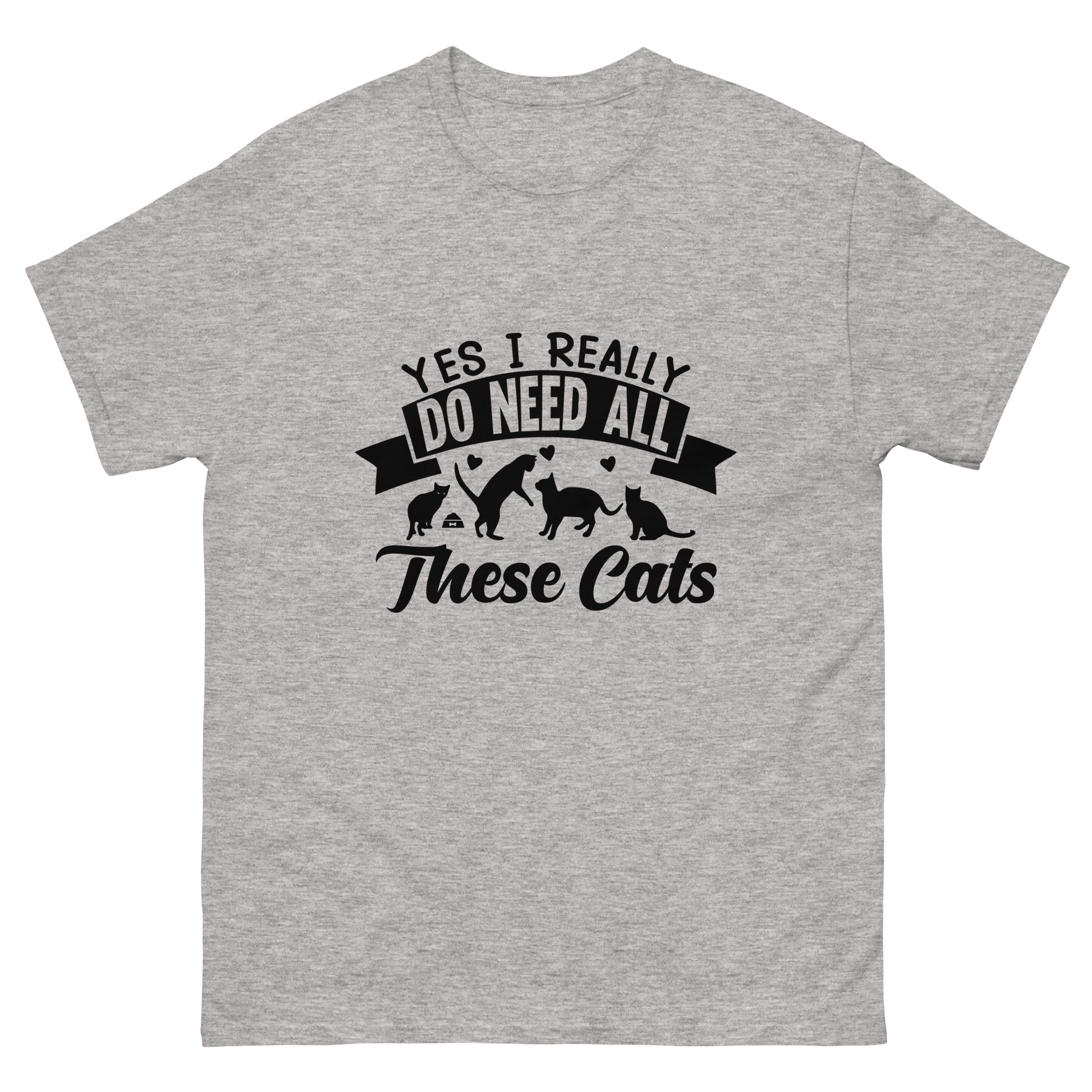 NEED THESE CATS unisex t-shirt