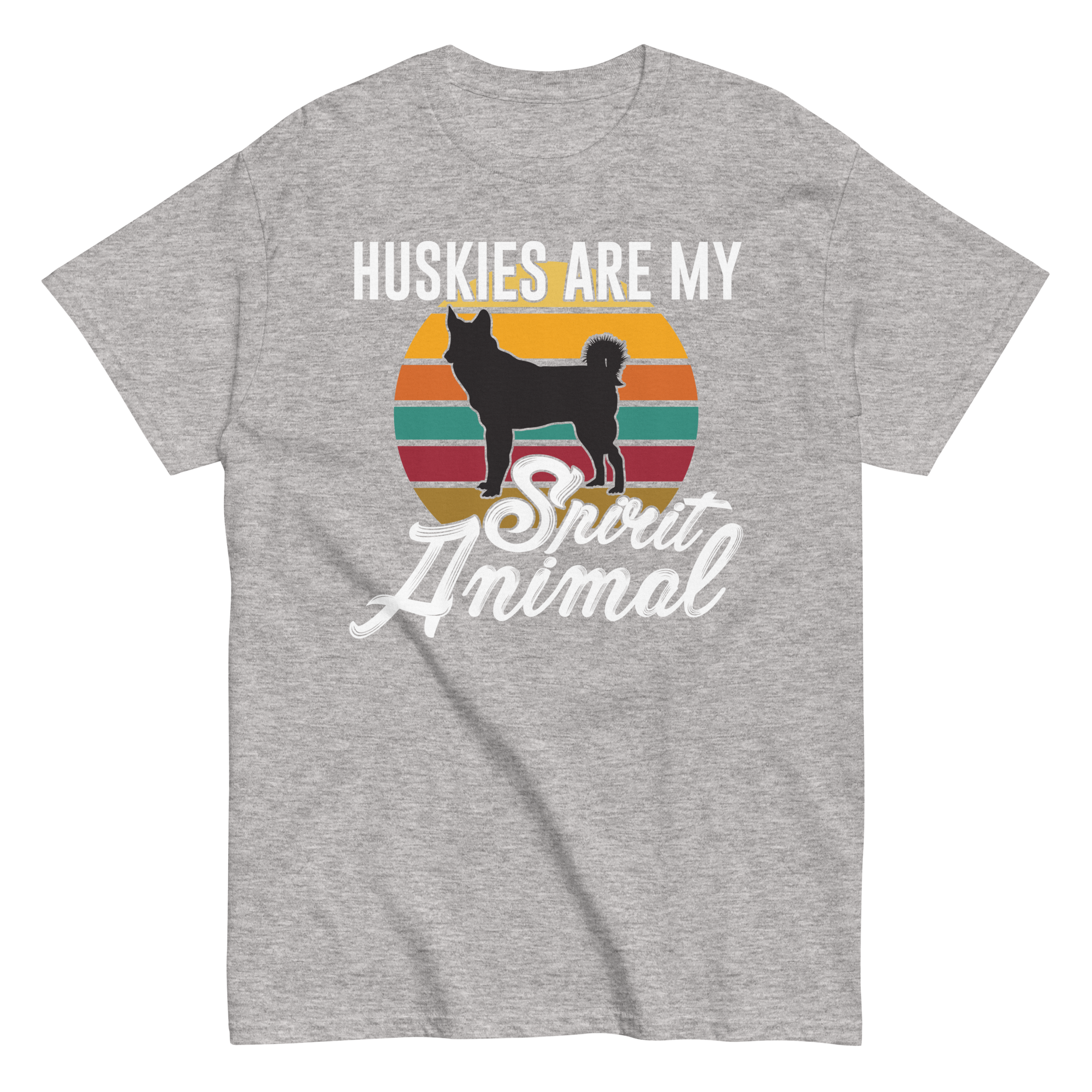 HUSKIES ARE MY SPIRIT ANIMAL unisex t-shirt
