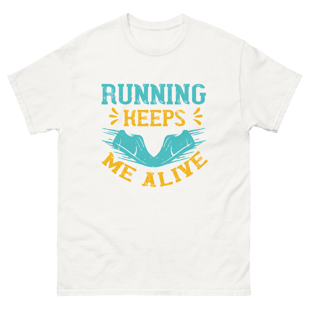 RUNNING KEEPS ME ALIVE unisex t-shirt