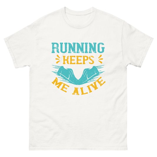 RUNNING KEEPS ME ALIVE unisex running t-shirt