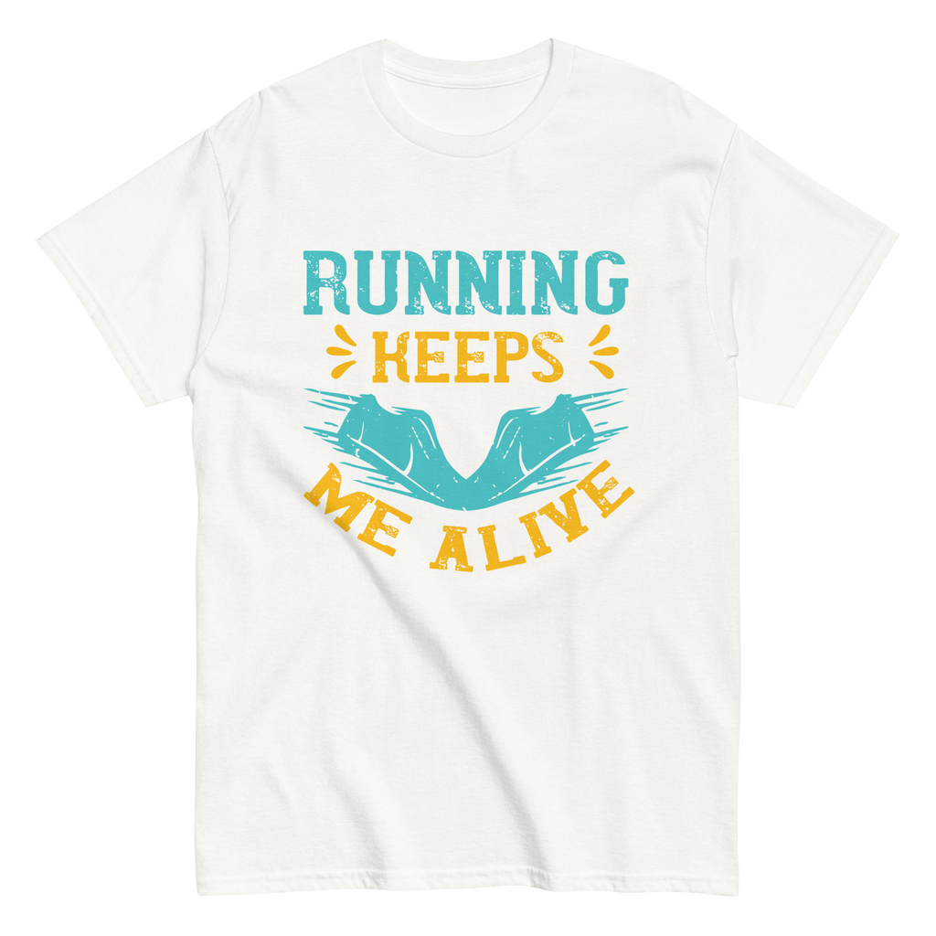 RUNNING KEEPS ME ALIVE unisex t-shirt