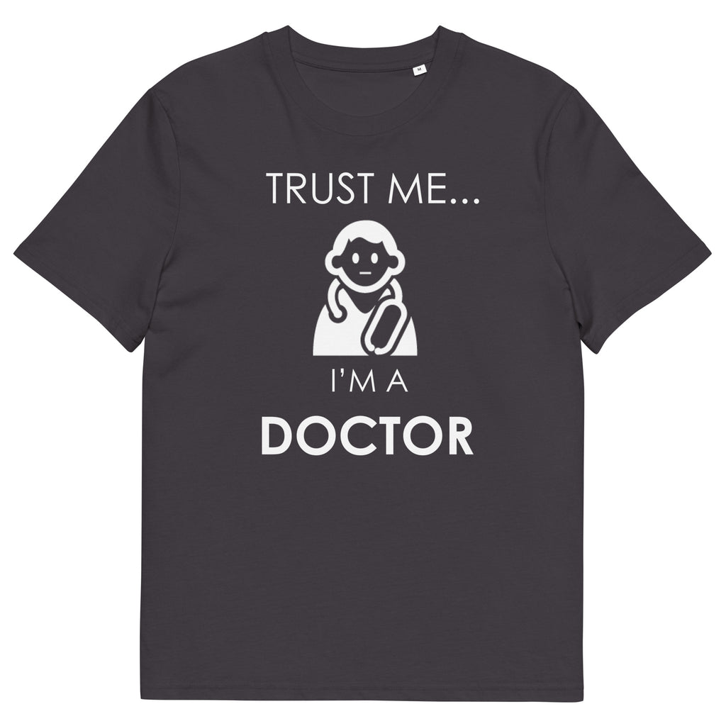 TRUST ME DOCTOR unisex t-shirt