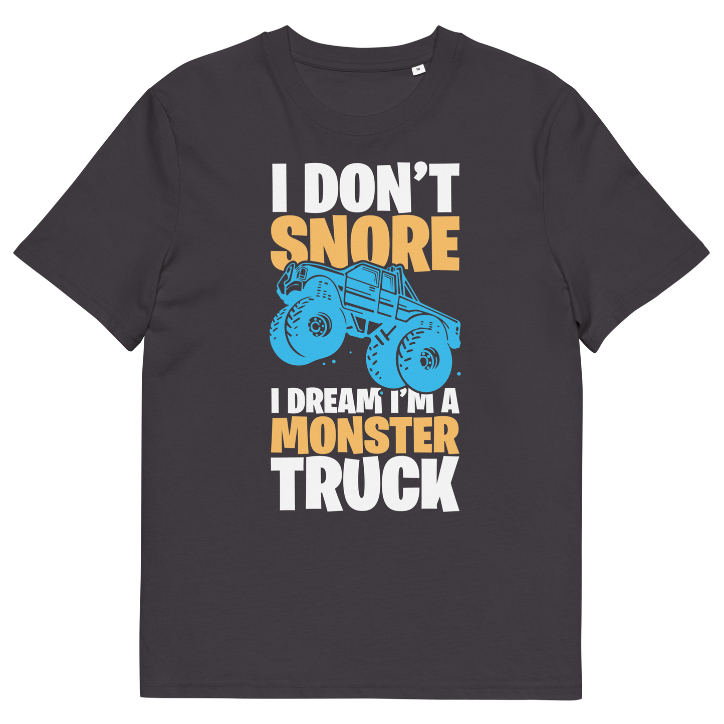 I'M A MONSTER TRUCK Unisex organic cotton t-shirt