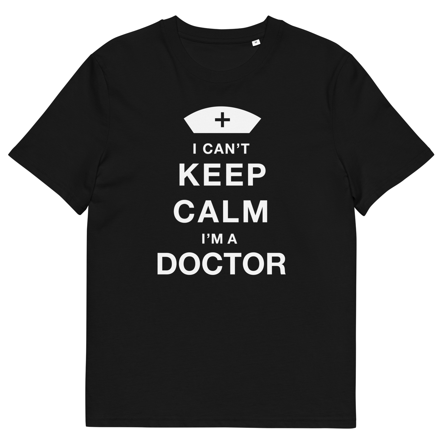 I'M A DOCTOR Doctor series unisex organic cotton t-shirt