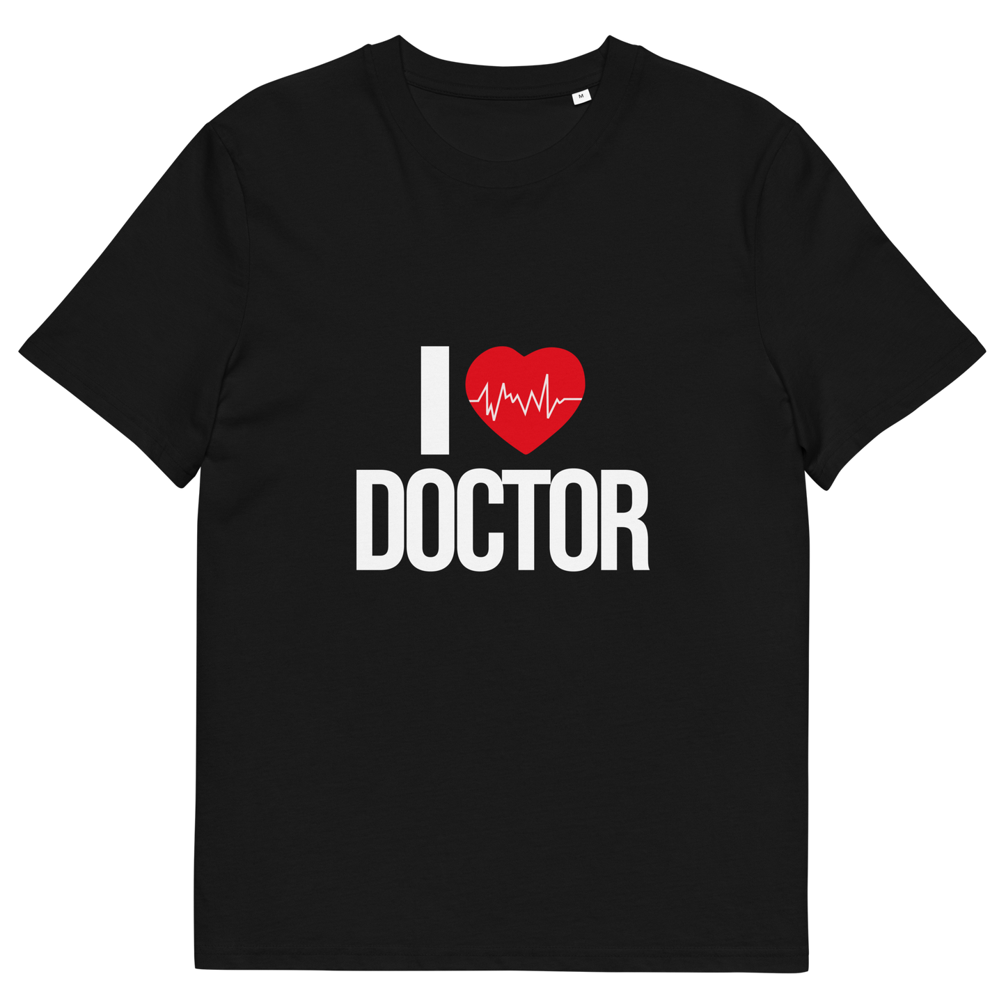 I LOVE DOCTOR Doctor series unisex organic cotton t-shirt