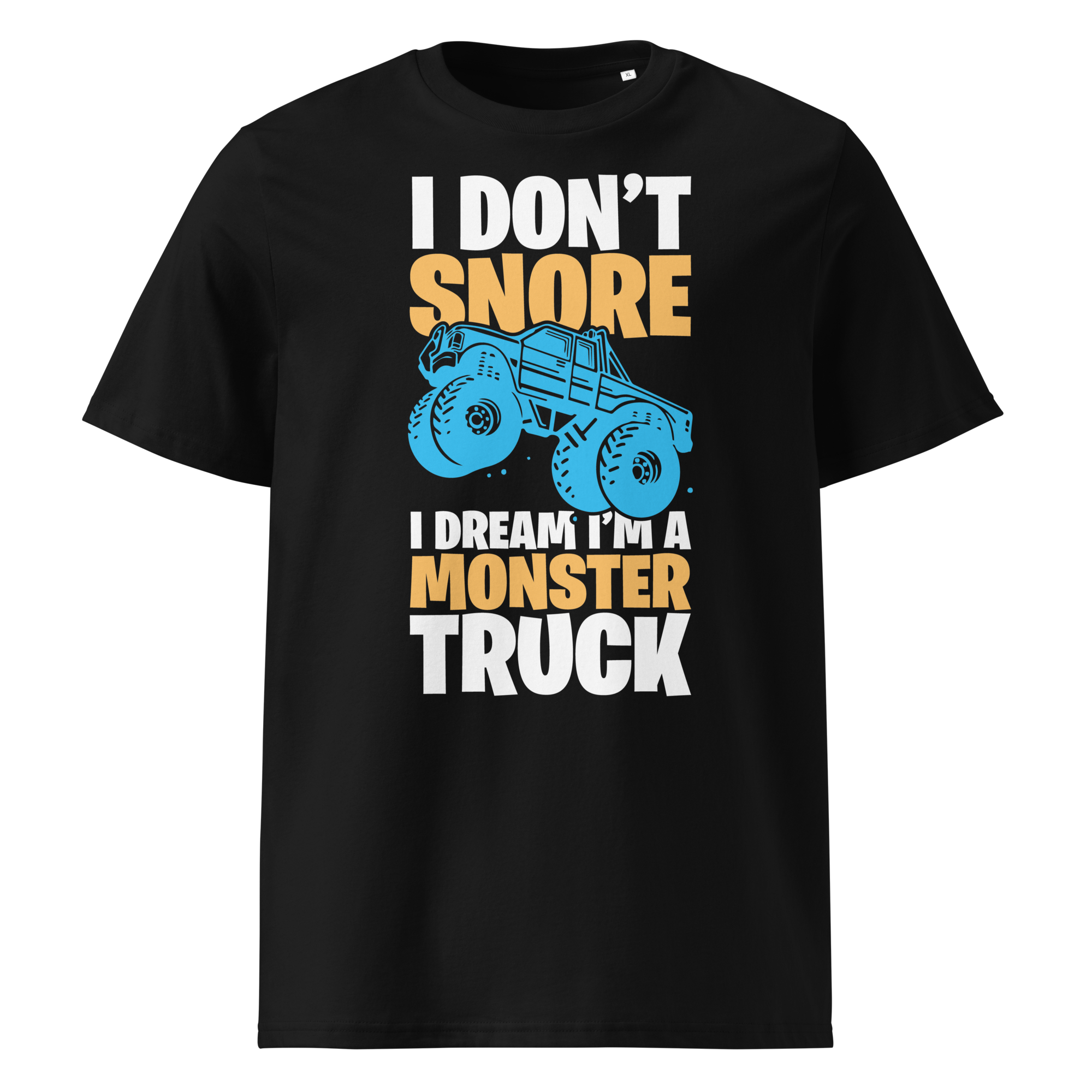 I'M A MONSTER TRUCK unisex t-shirt