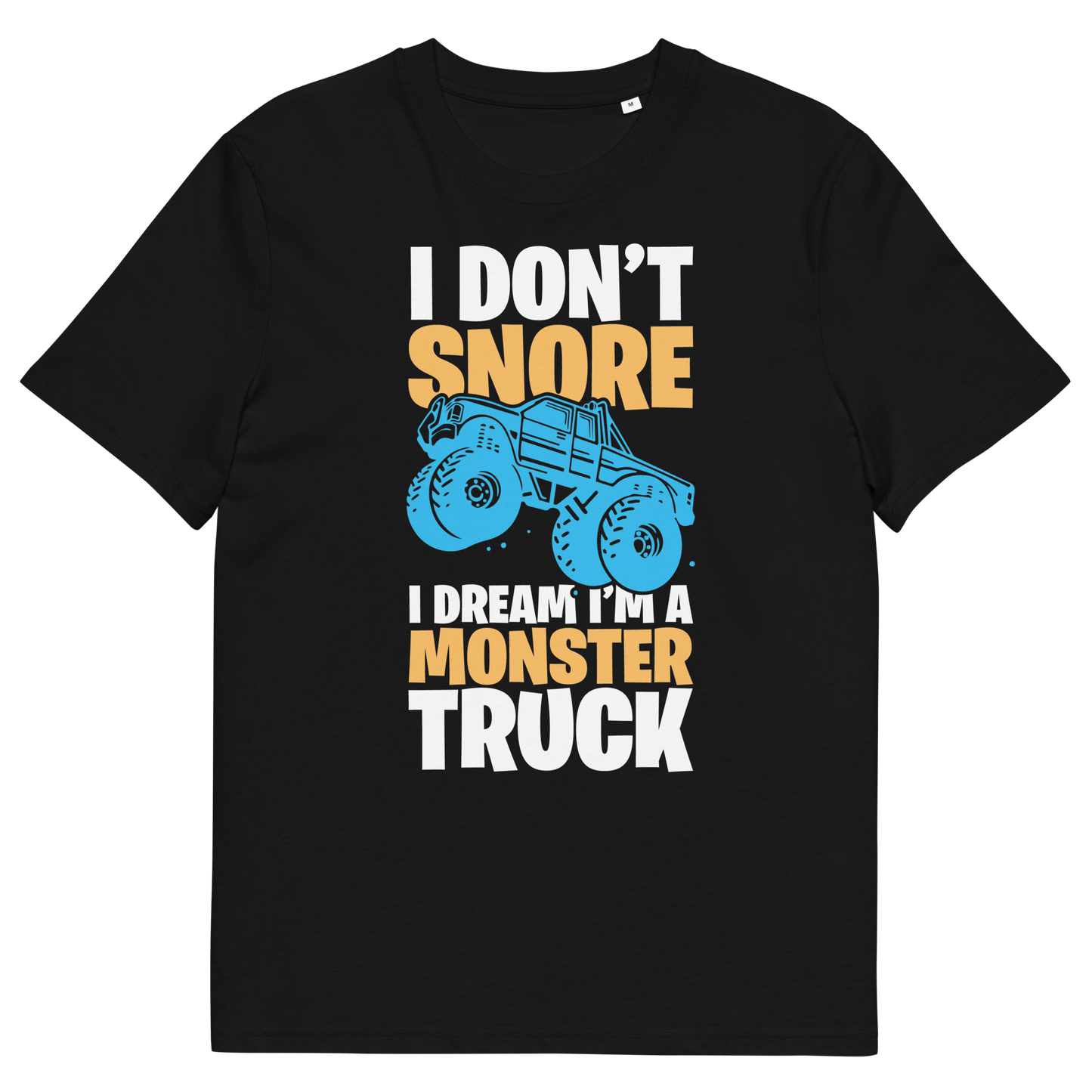 I'M A MONSTER TRUCK Unisex organic cotton t-shirt