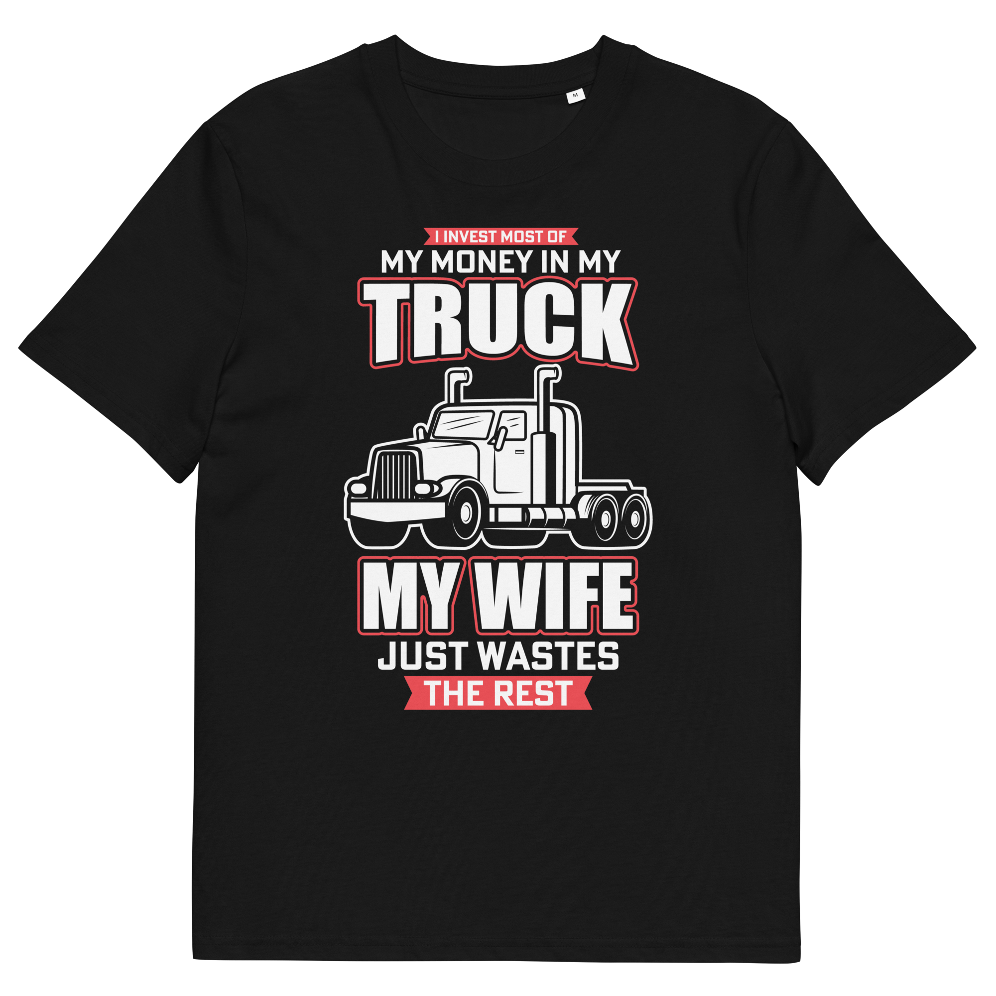 MY TRUCK & MY WIFE unisex t-shirt