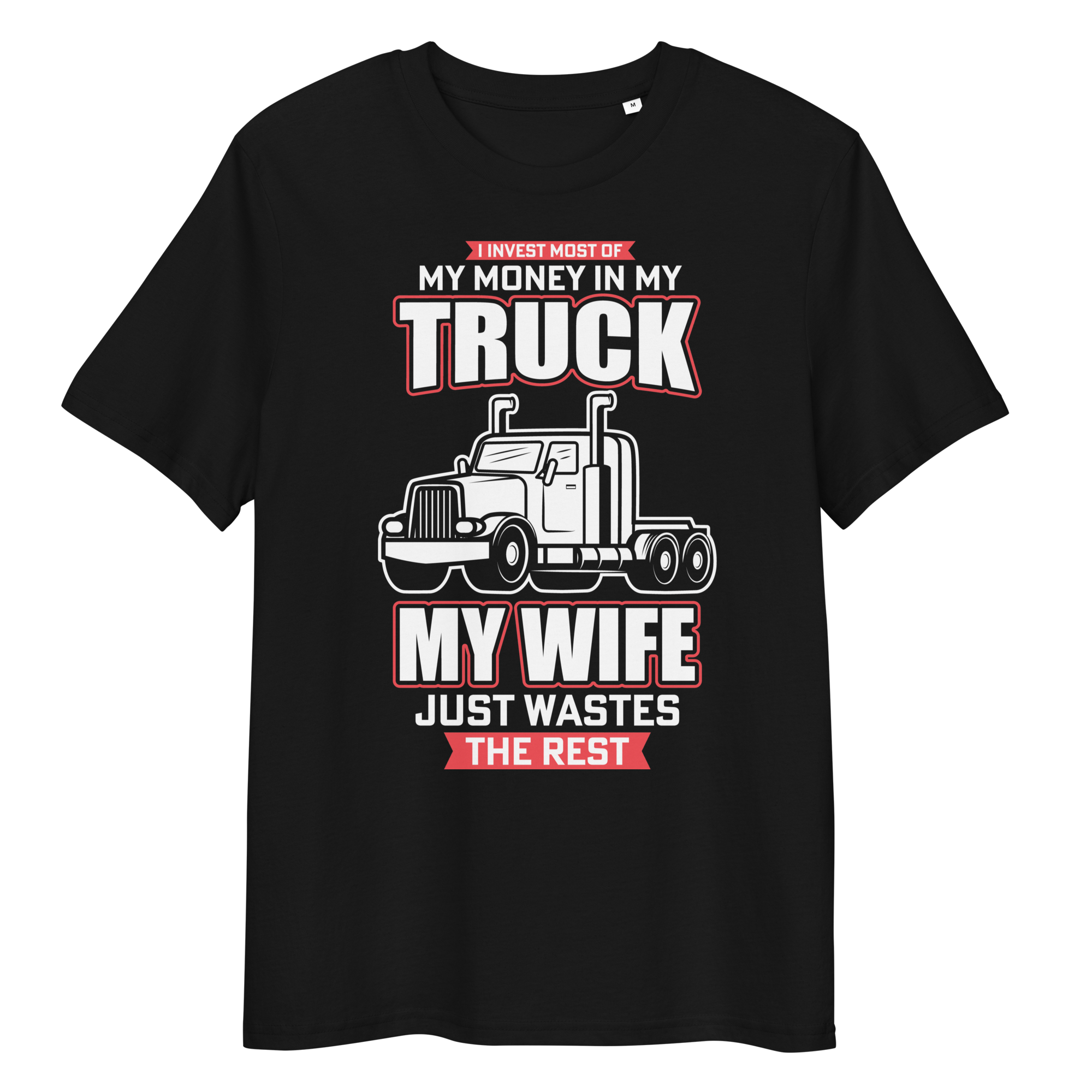 MY TRUCK & MY WIFE unisex t-shirt