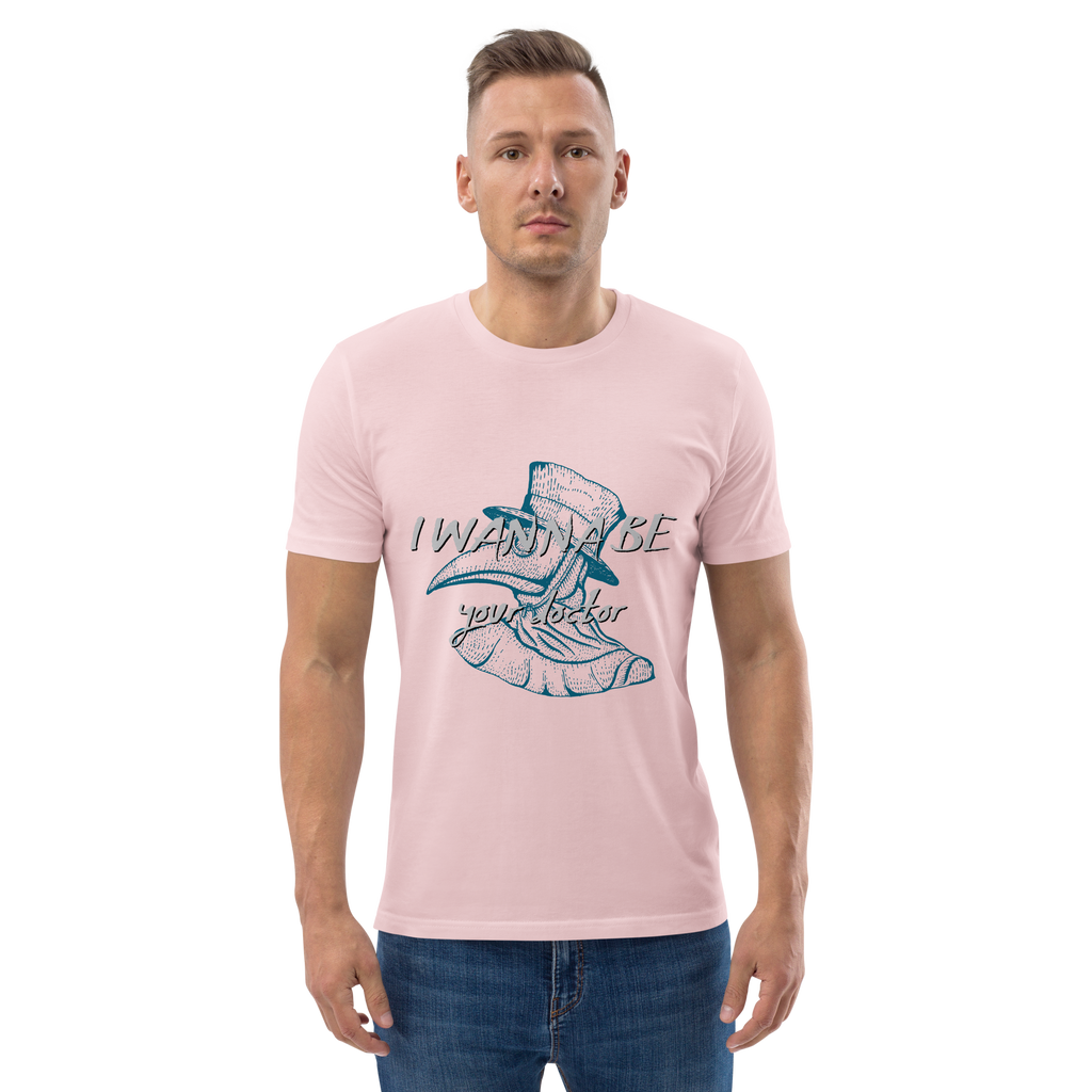 I WANNA BE YOUR DR. unisex t-shirt